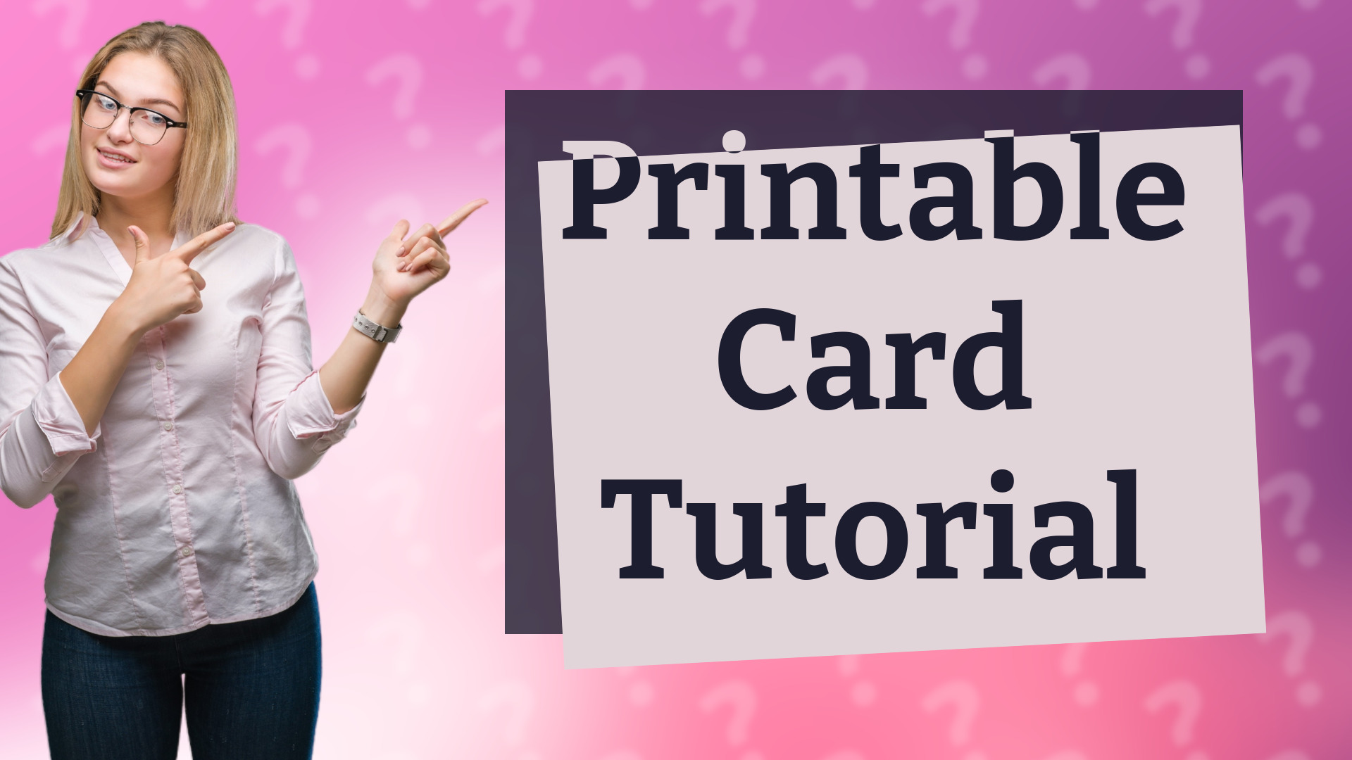 Printable Card Tutorial