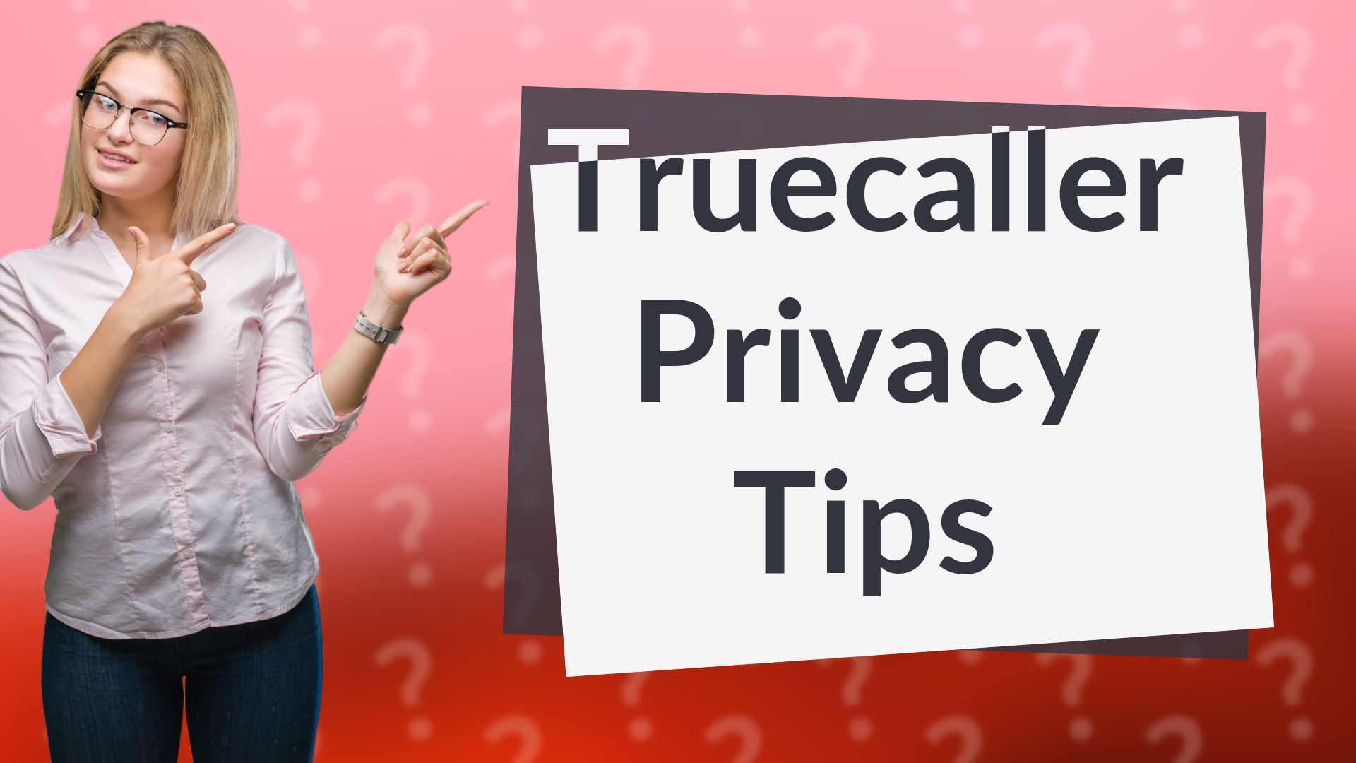 Truecaller Privacy Tips