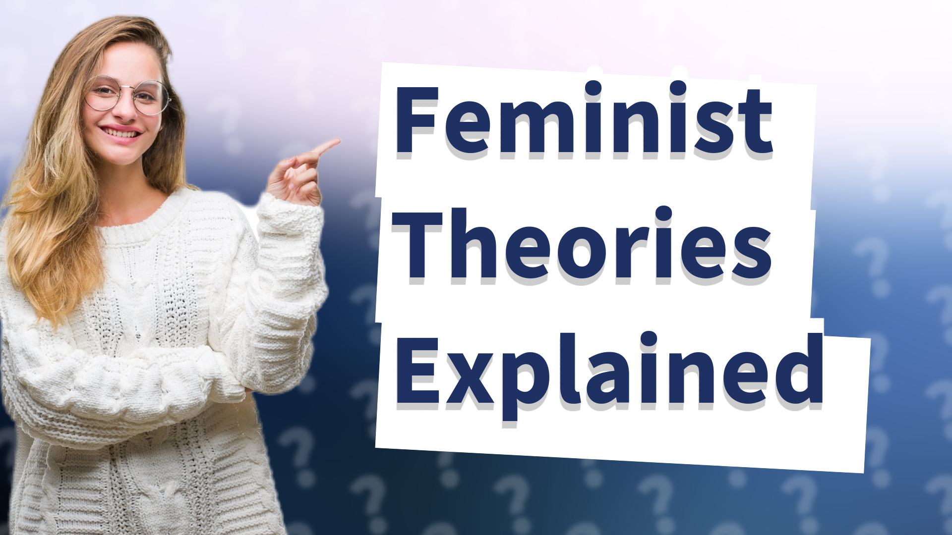 Feminist Theories Explained