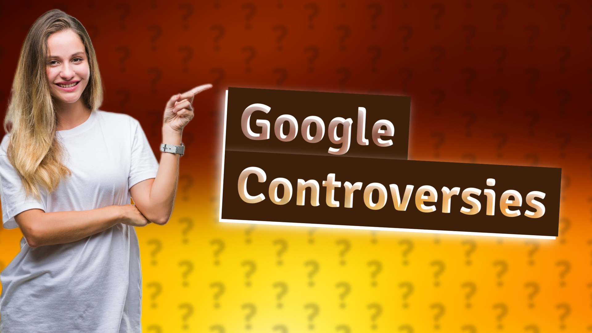 Google Controversies