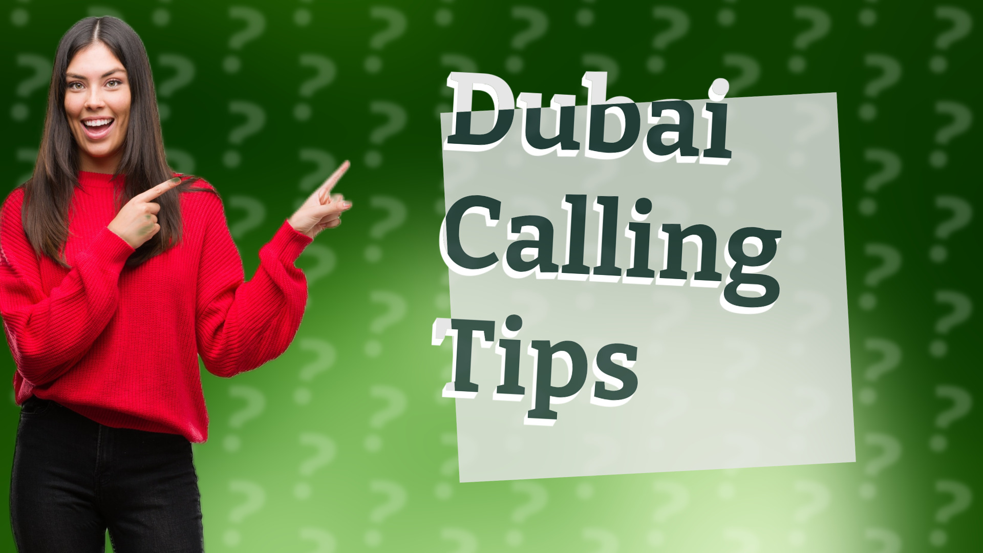 Dubai Calling Tips