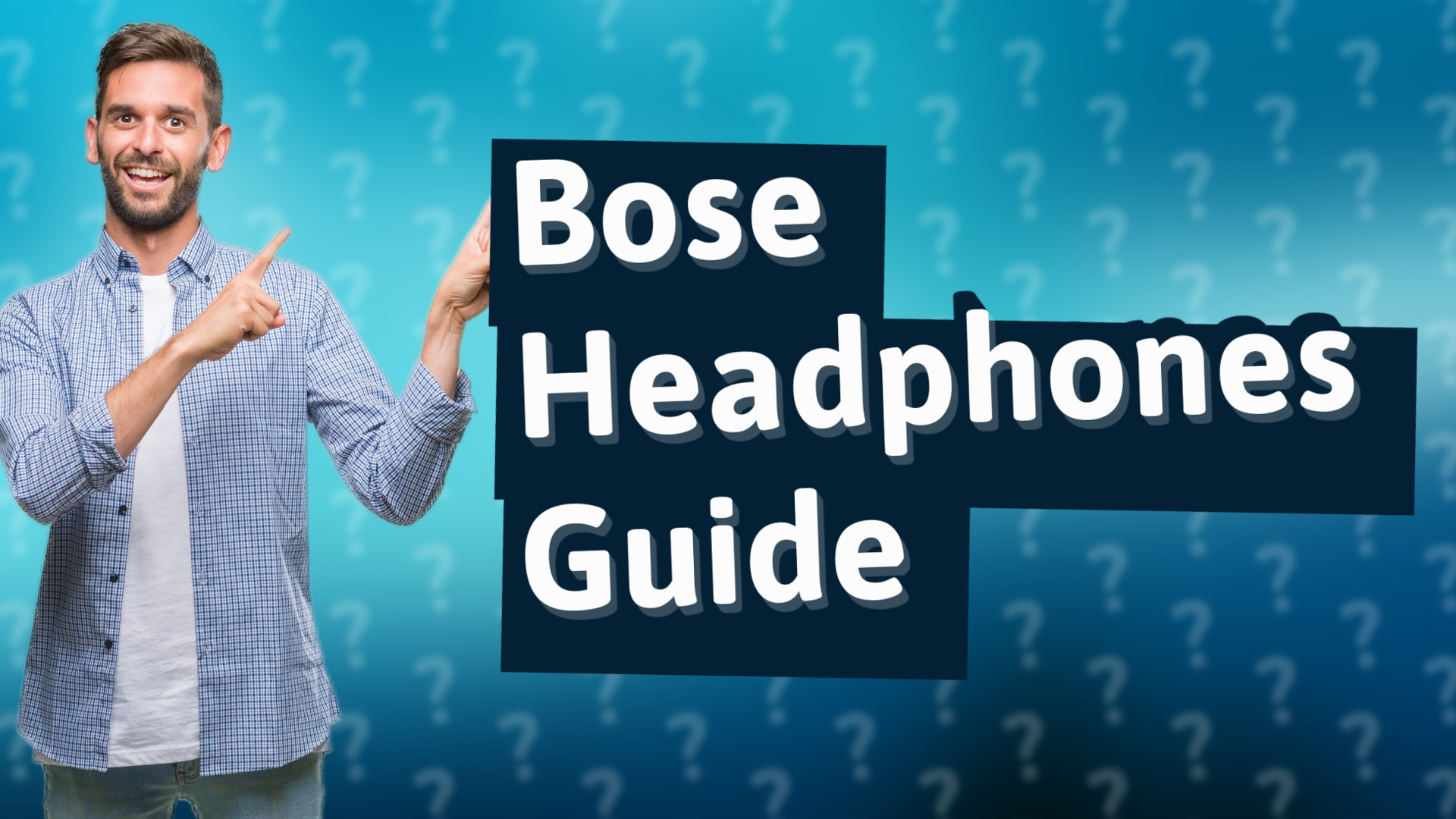Bose Headphones Guide