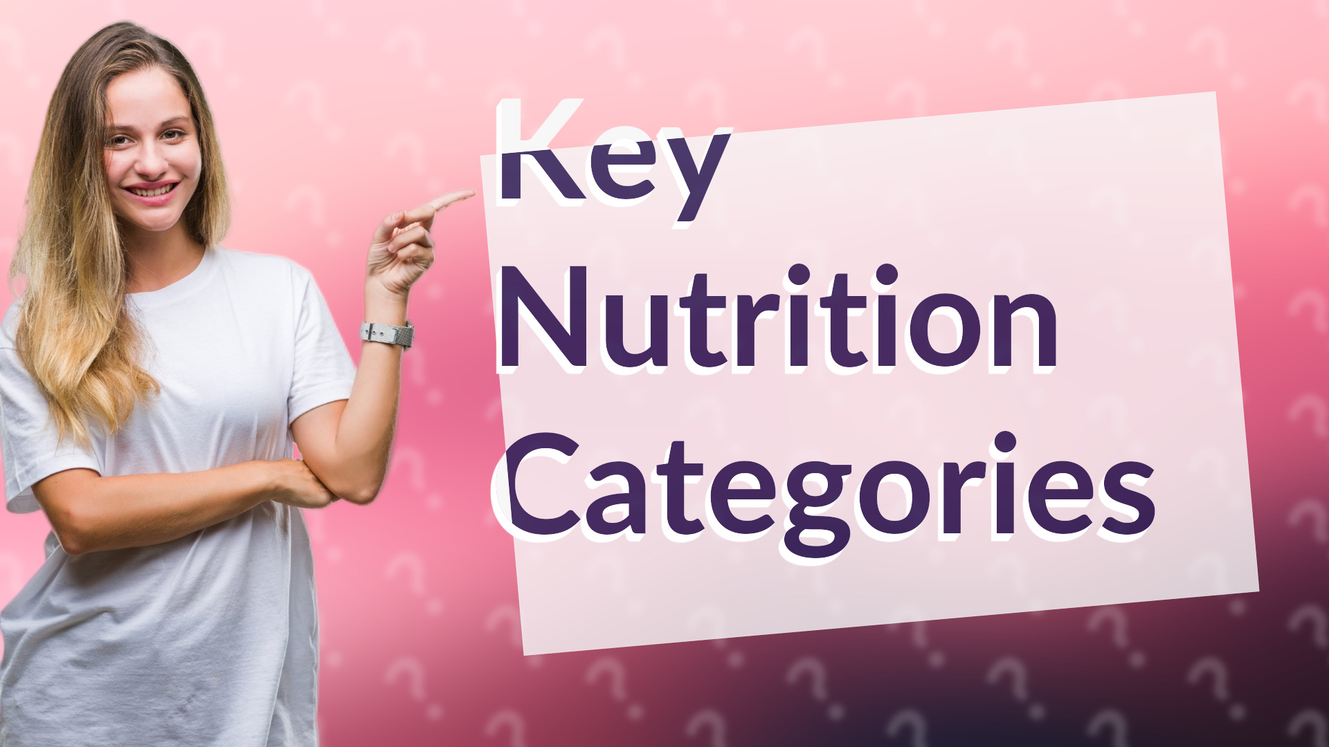 Key Nutrition Categories