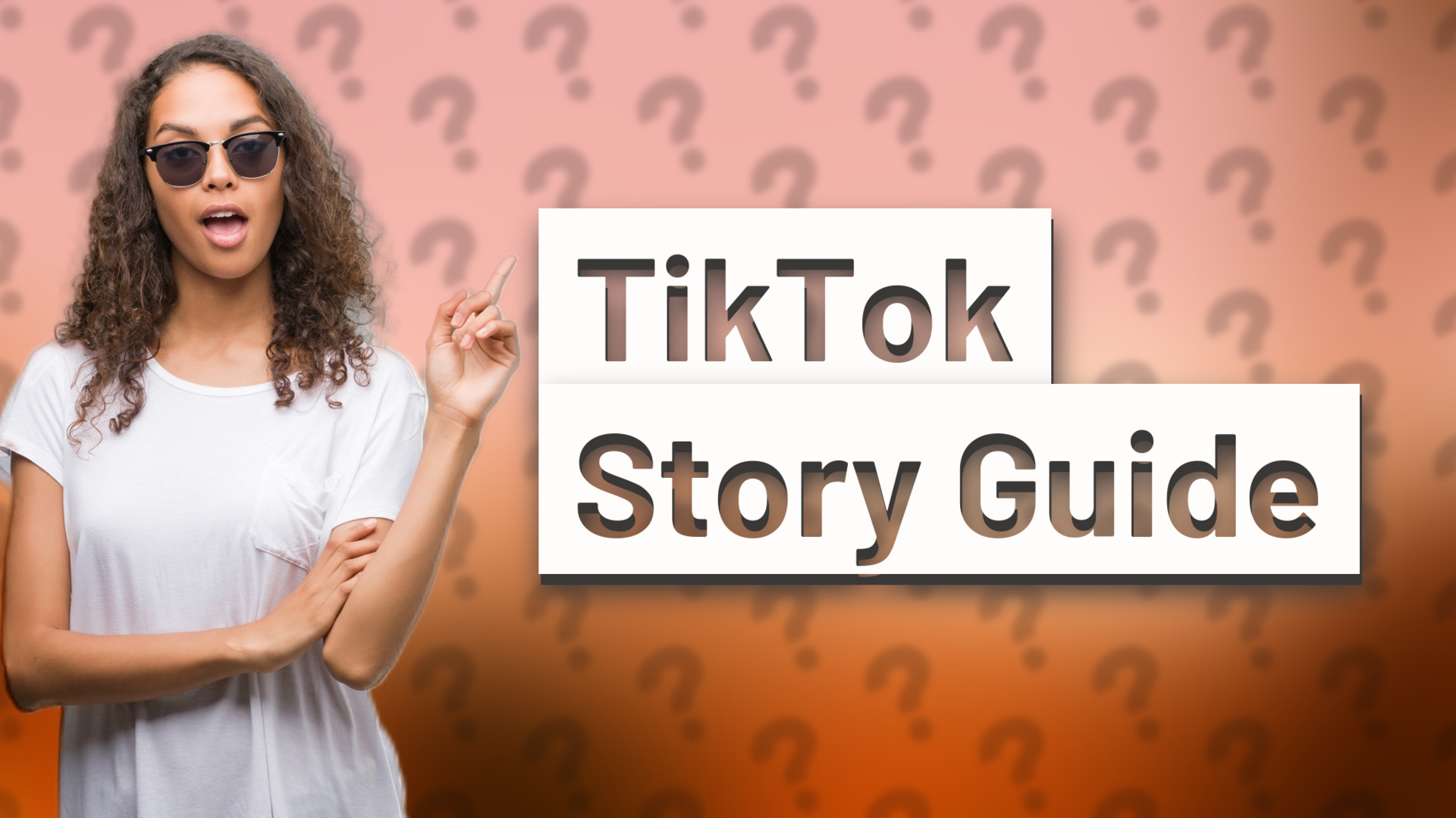 TikTok Story Guide