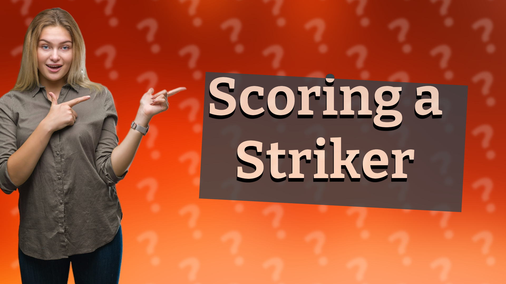 Scoring a Striker