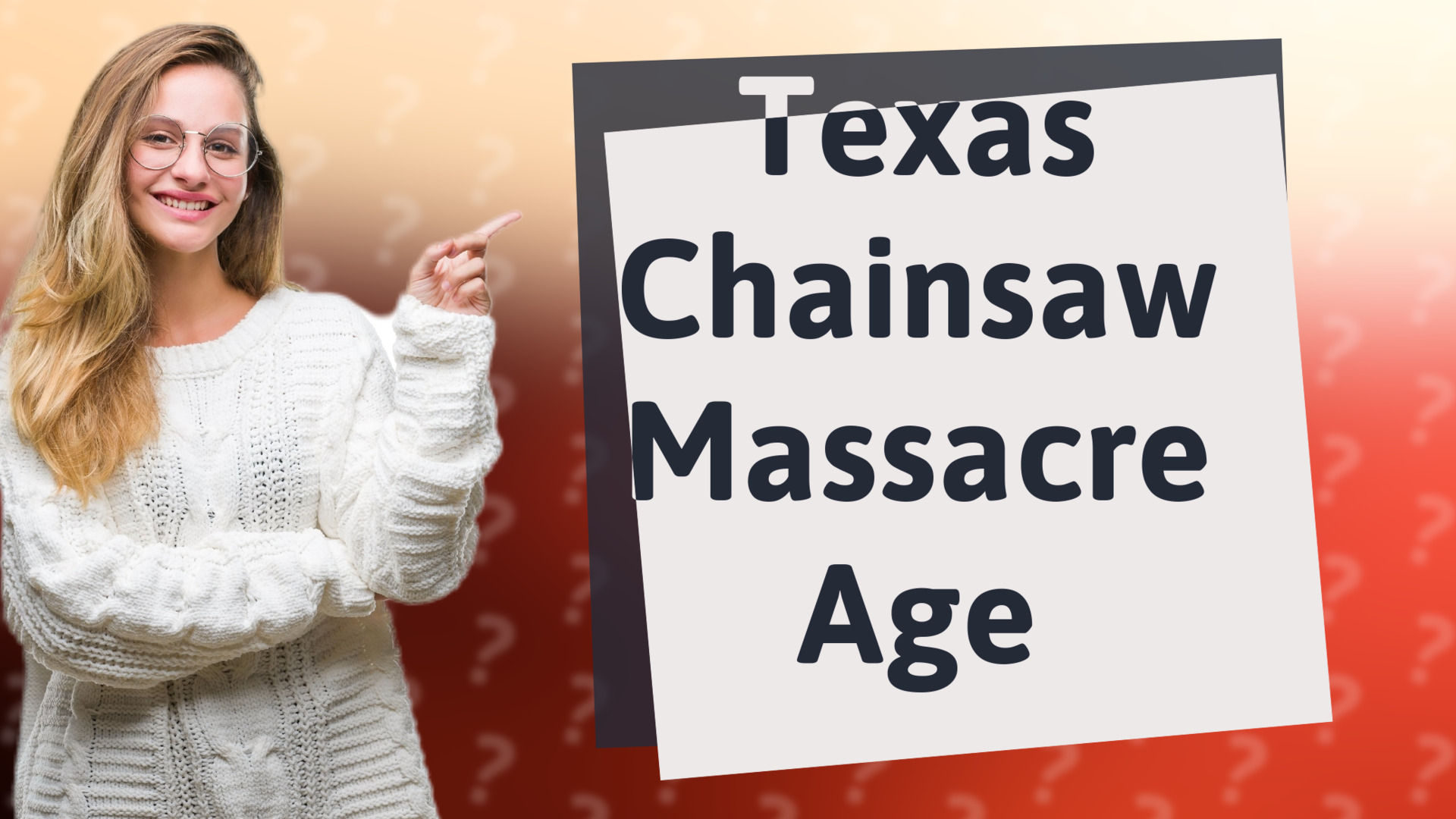 Texas Chainsaw Massacre Age