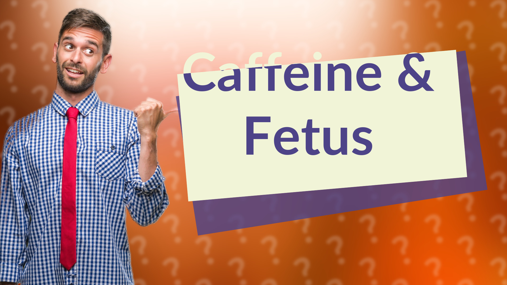 Caffeine & Fetus