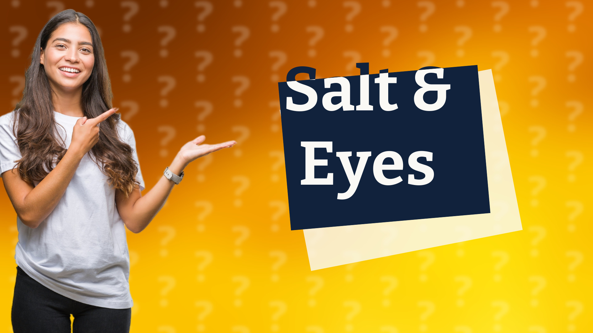 Salt & Eyes