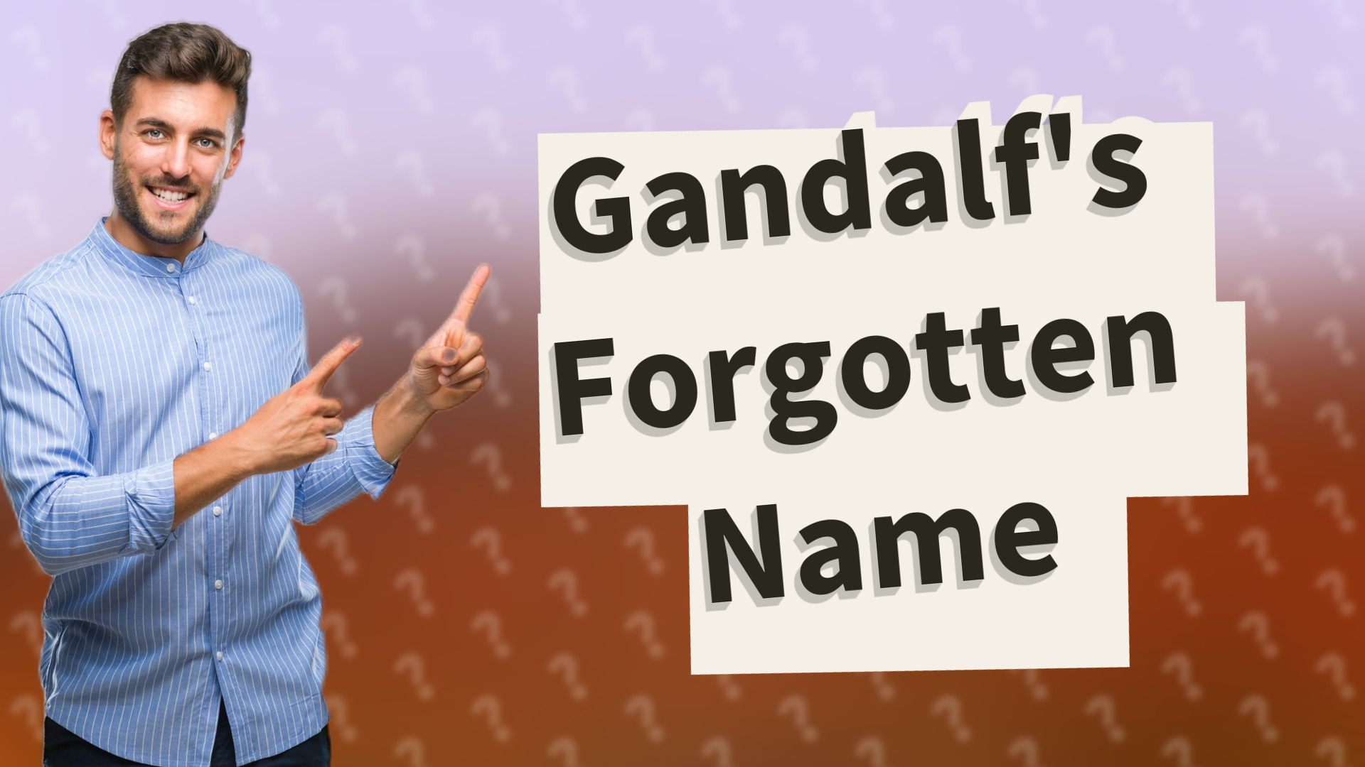 Gandalf's Forgotten Name