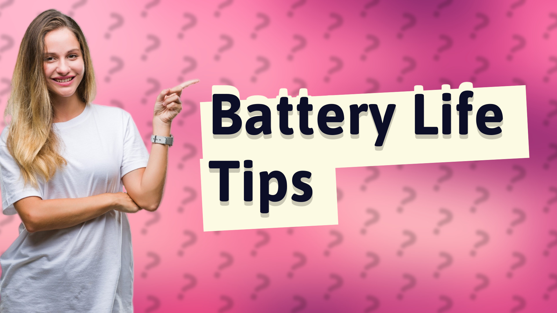Battery Life Tips