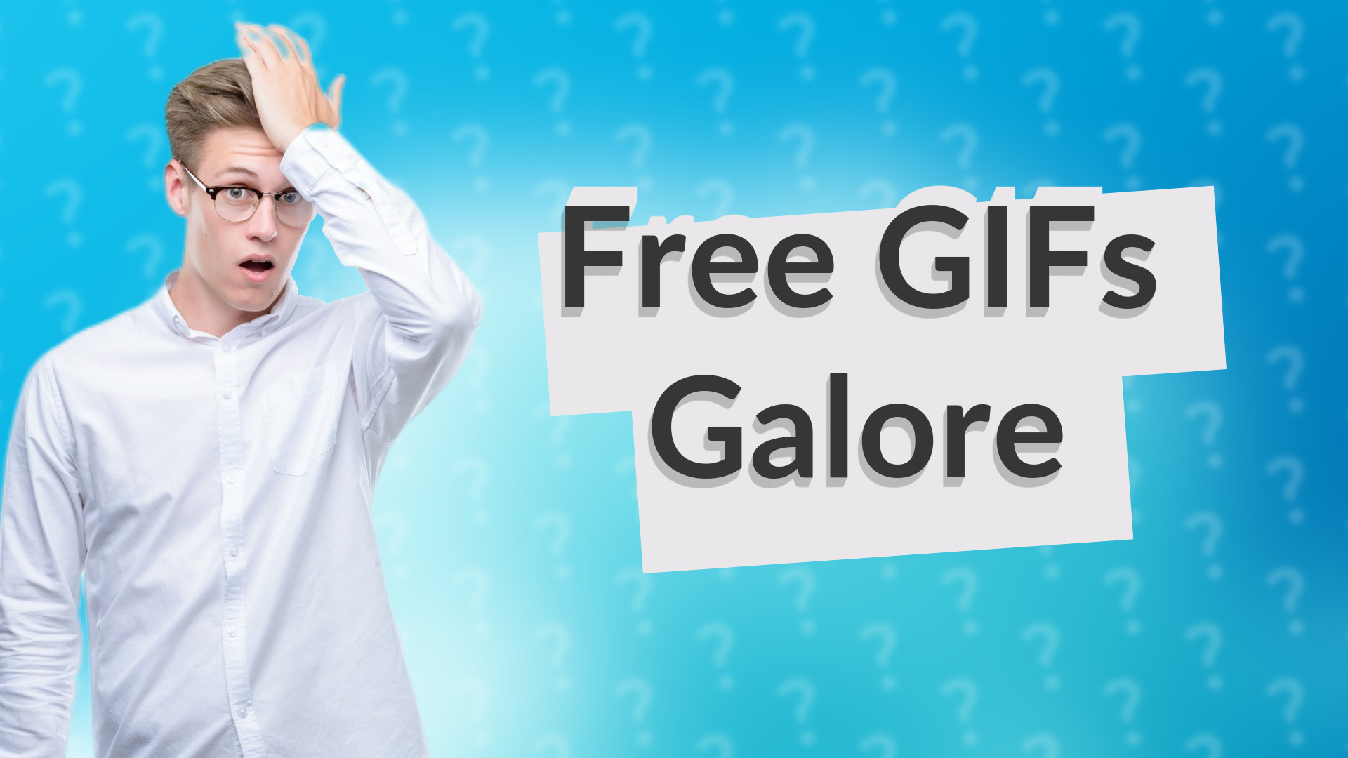 Free GIFs Galore