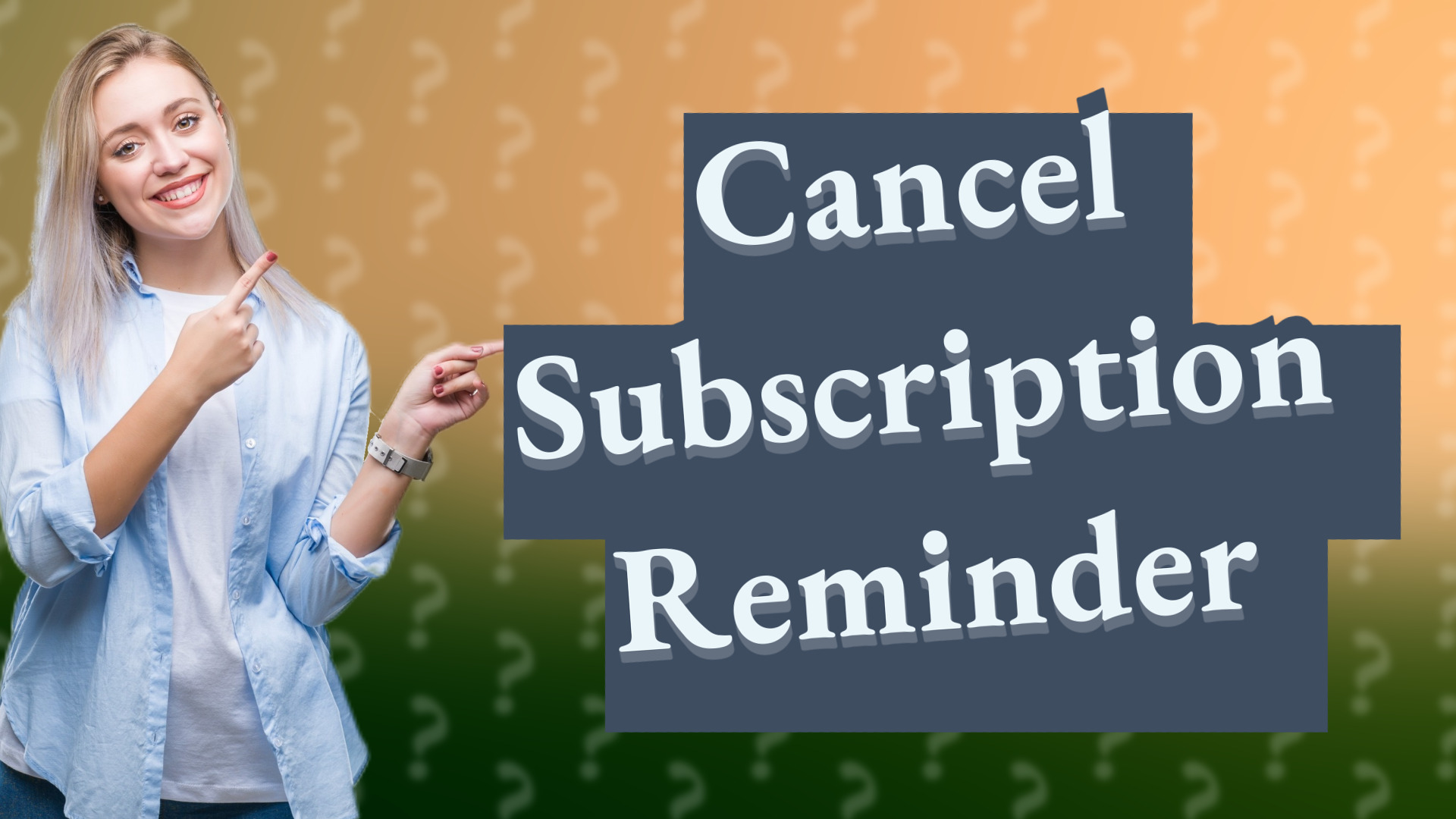 Cancel Subscription Reminder