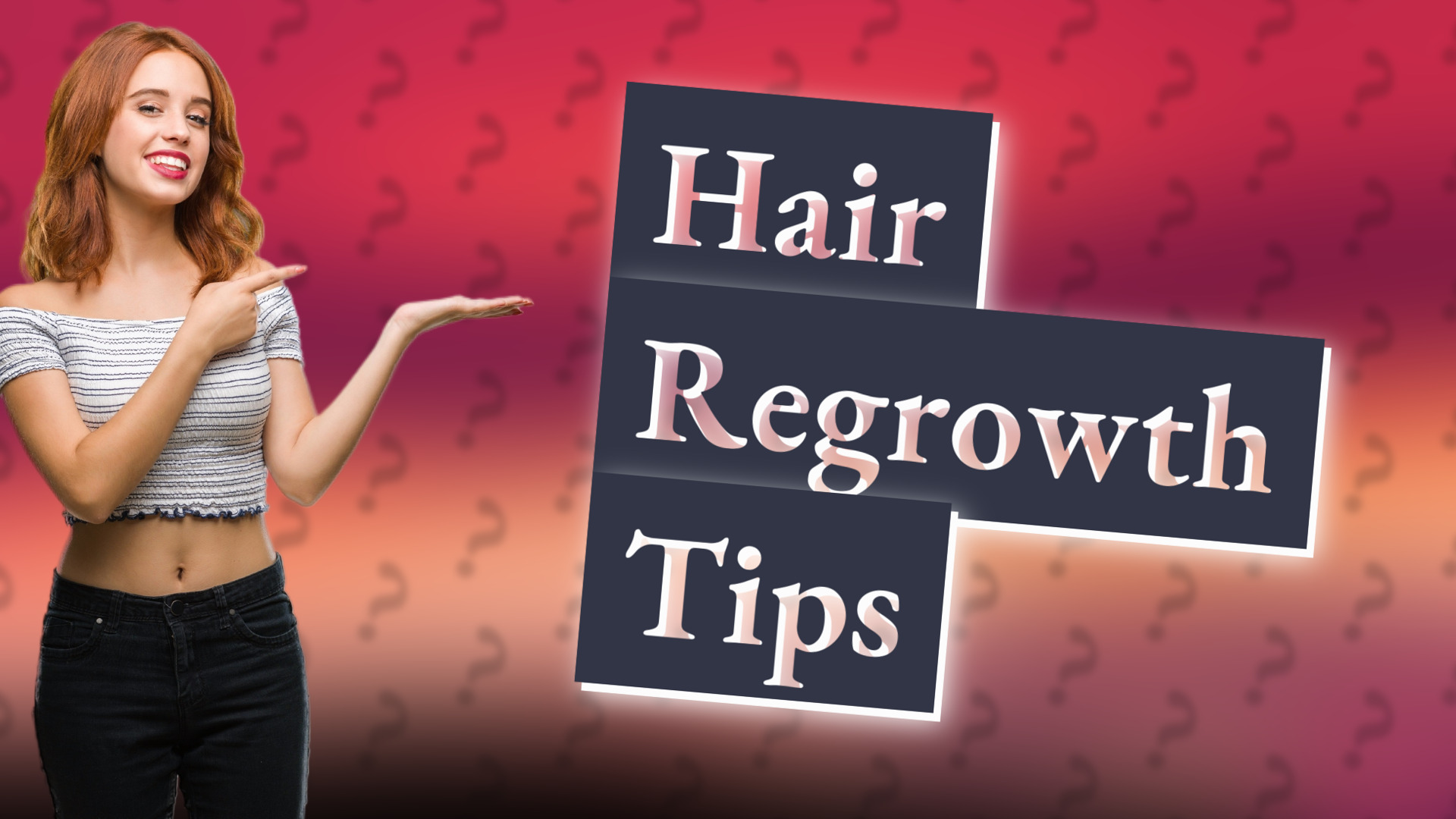 Hair Regrowth Tips