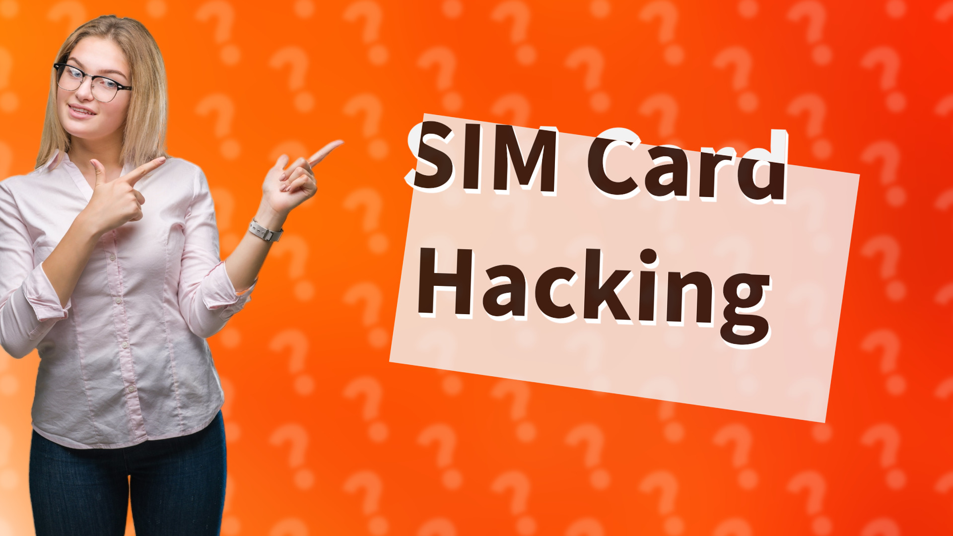 SIM Card Hacking