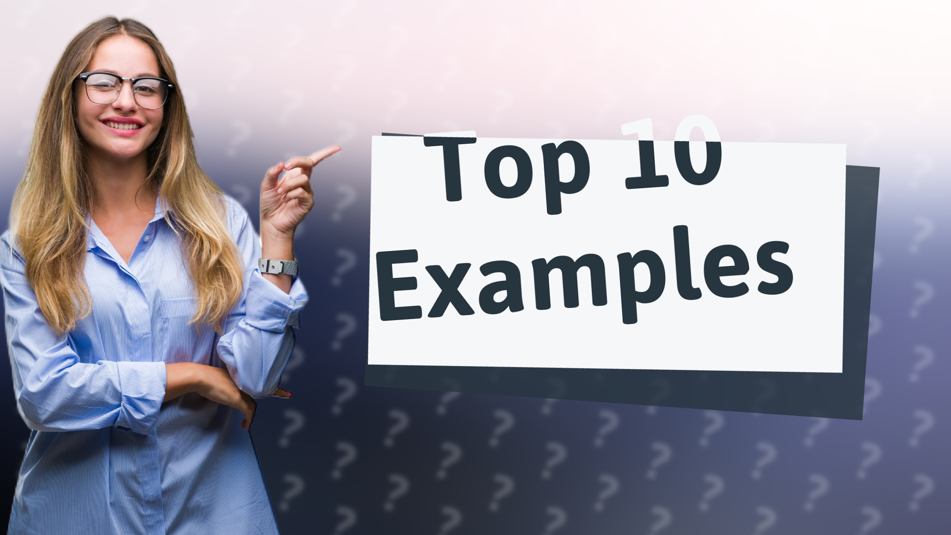 Top 10 Examples