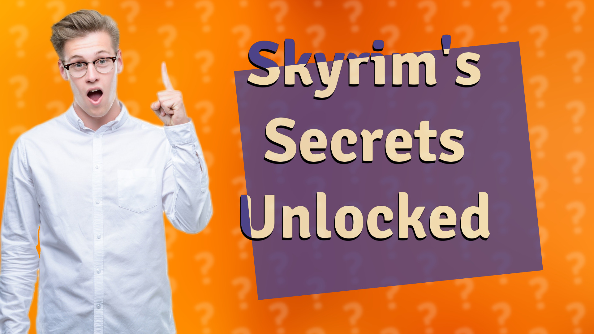 Skyrim's Secrets Unlocked