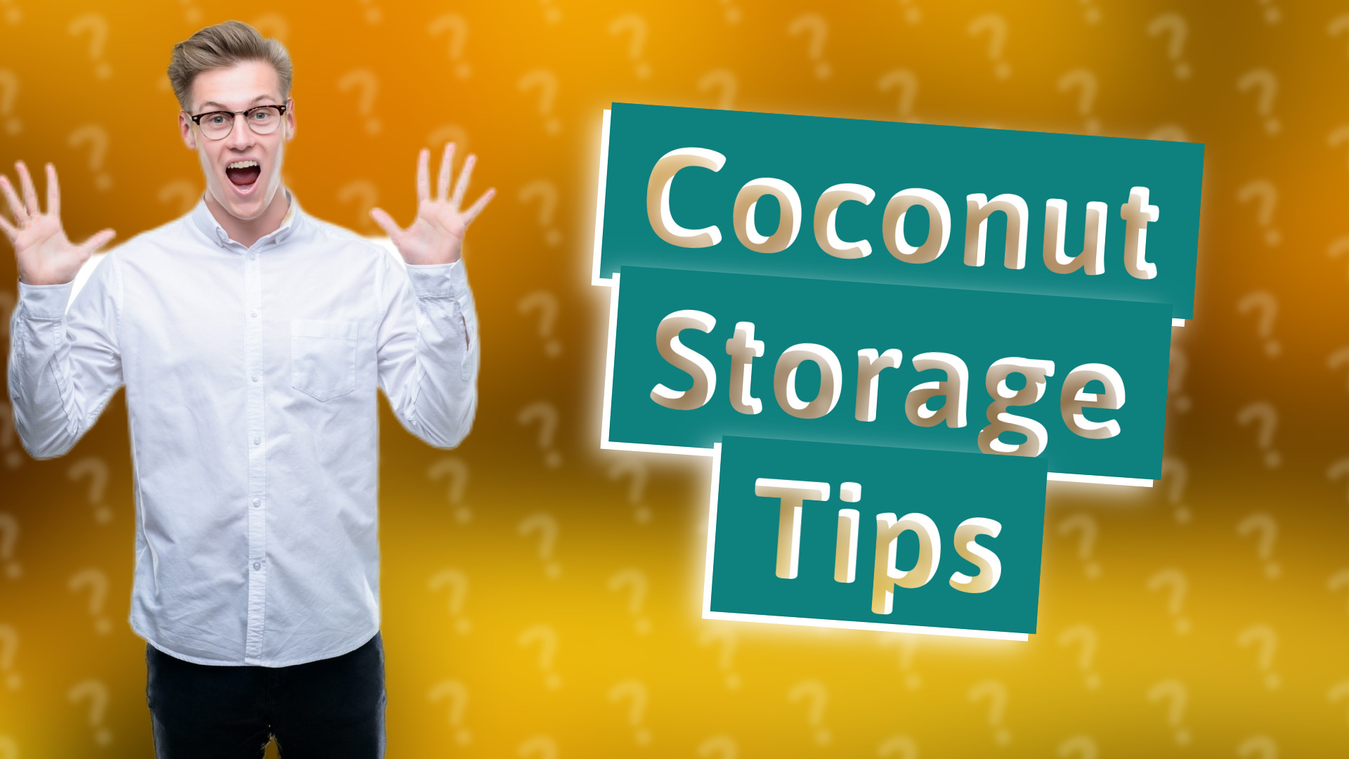 Coconut Storage Tips