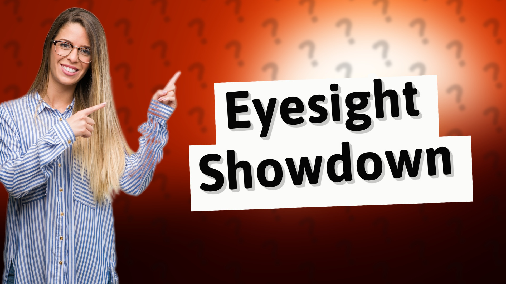 Eyesight Showdown