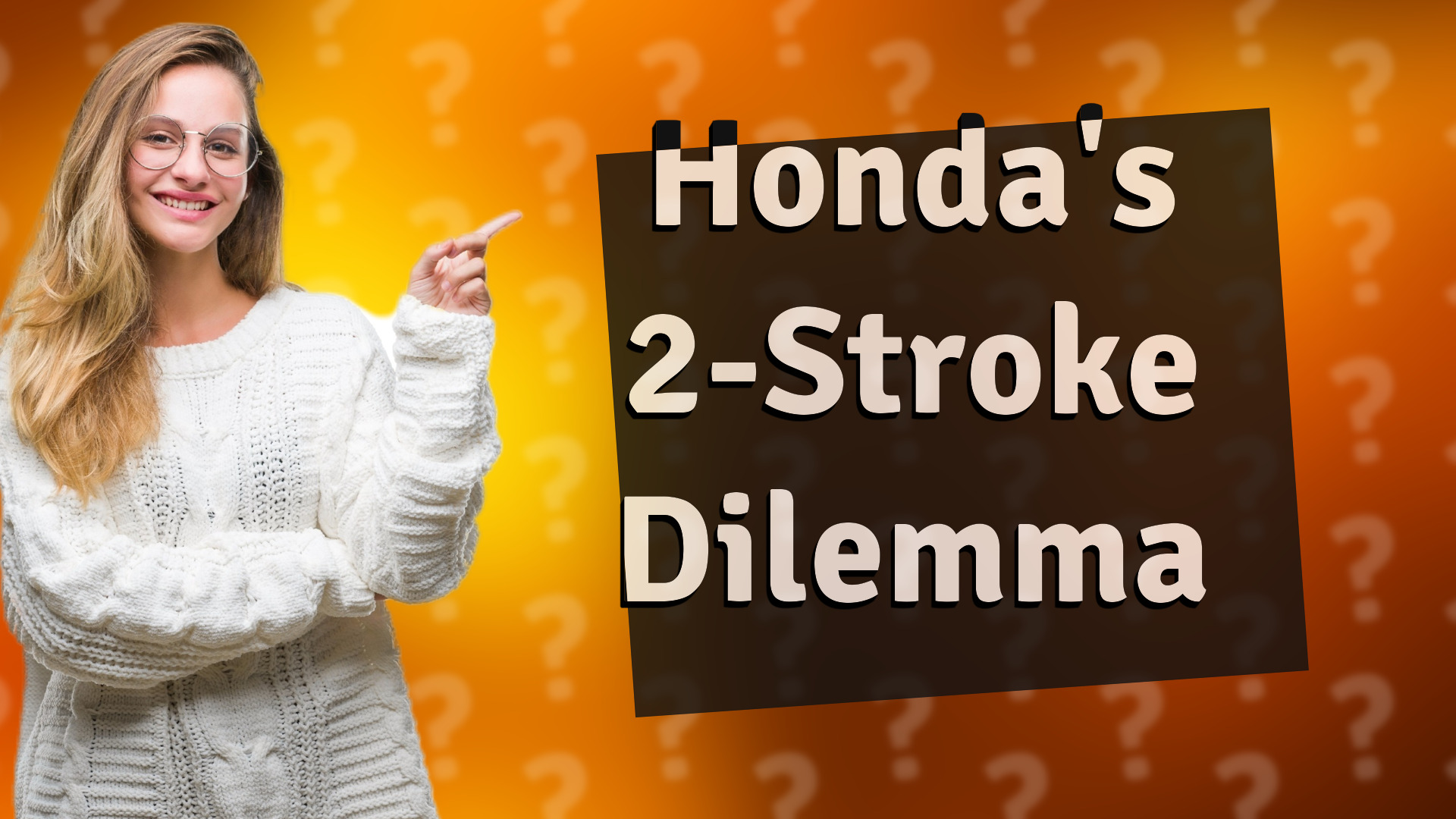Honda's 2-Stroke Dilemma