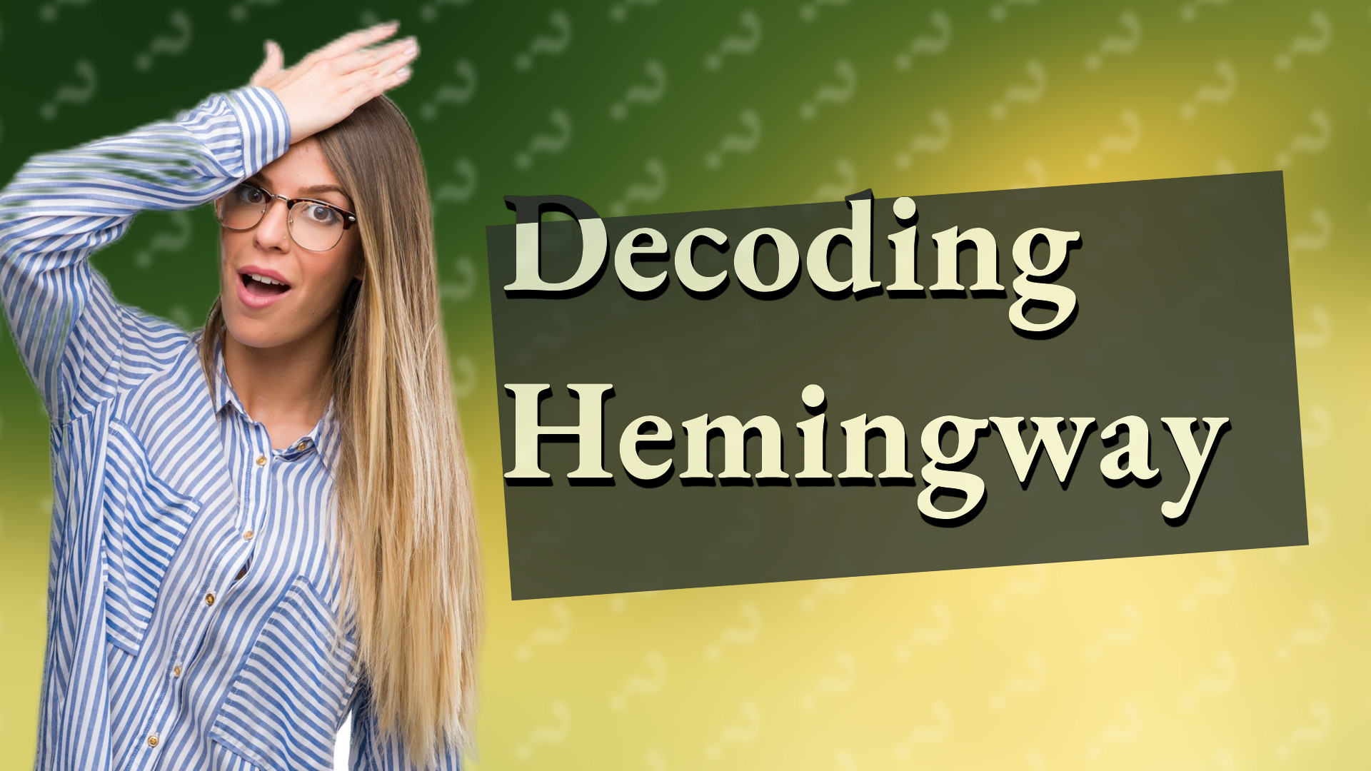 Decoding Hemingway