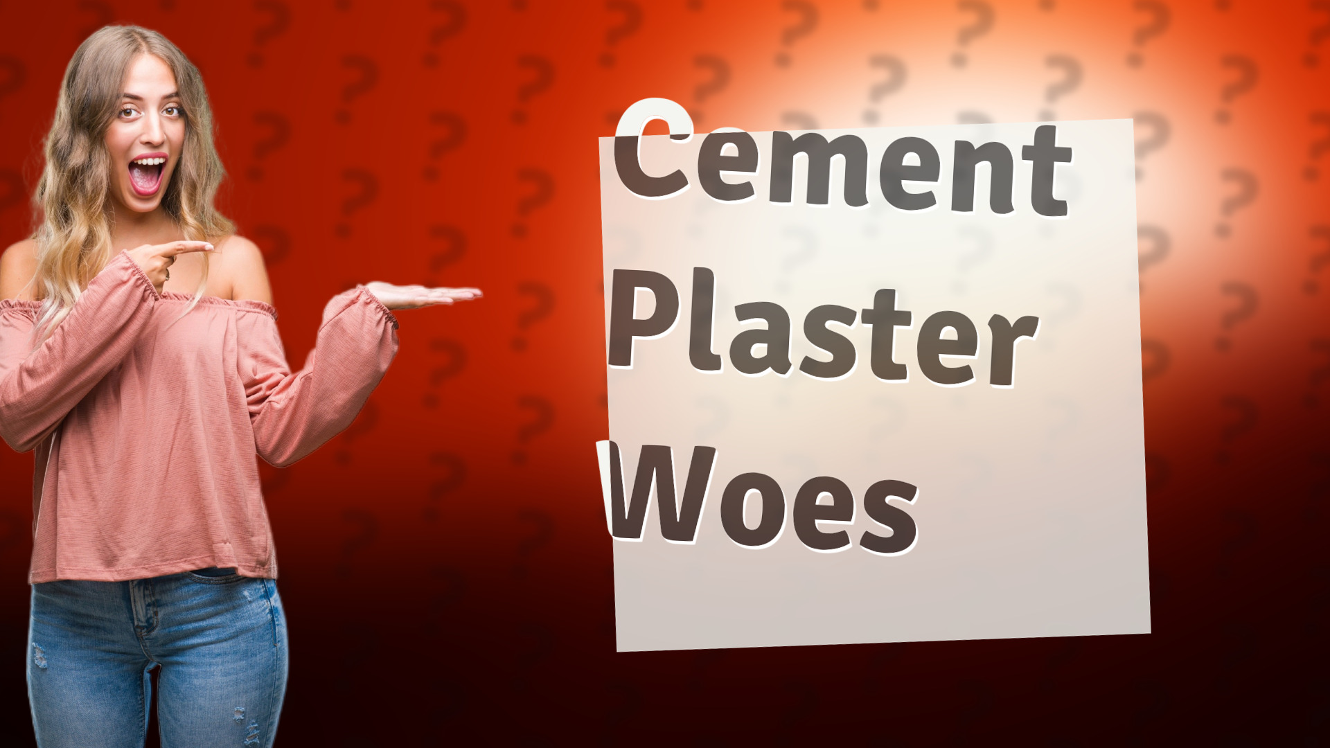 Cement Plaster Woes