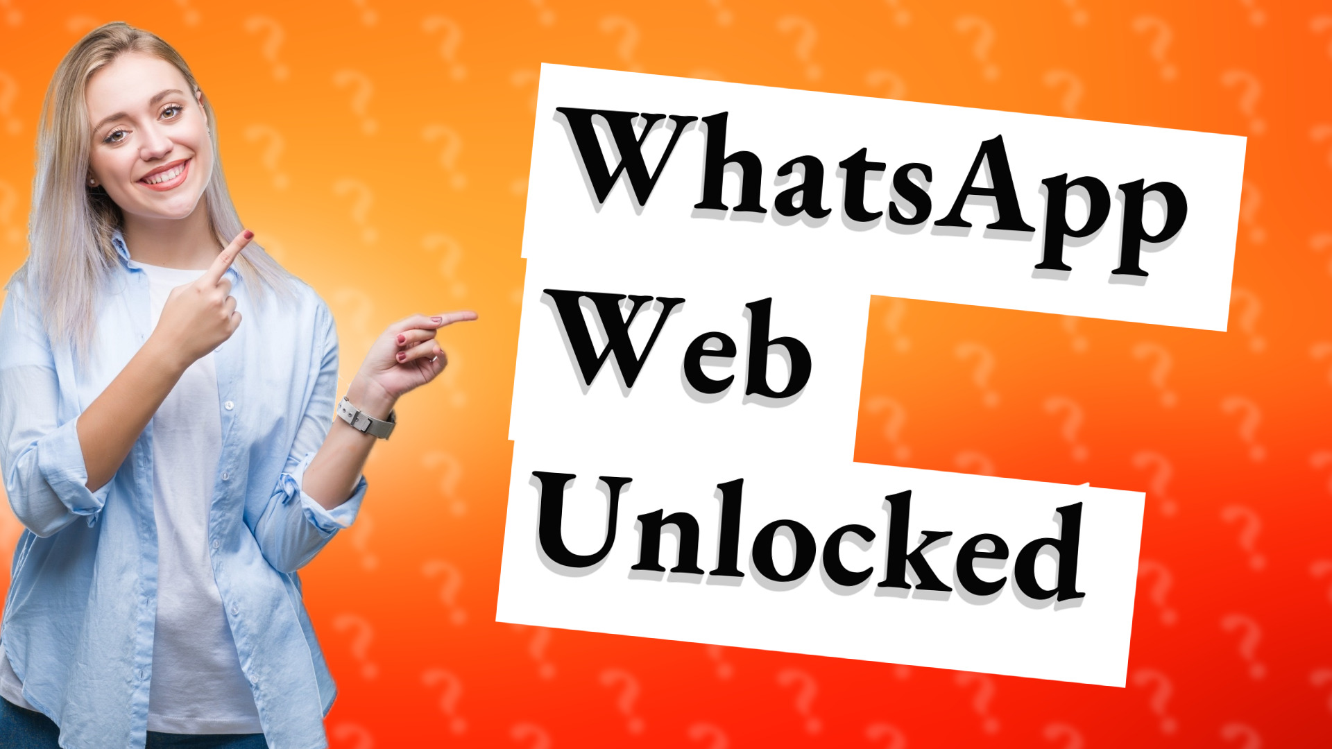 WhatsApp Web Unlocked