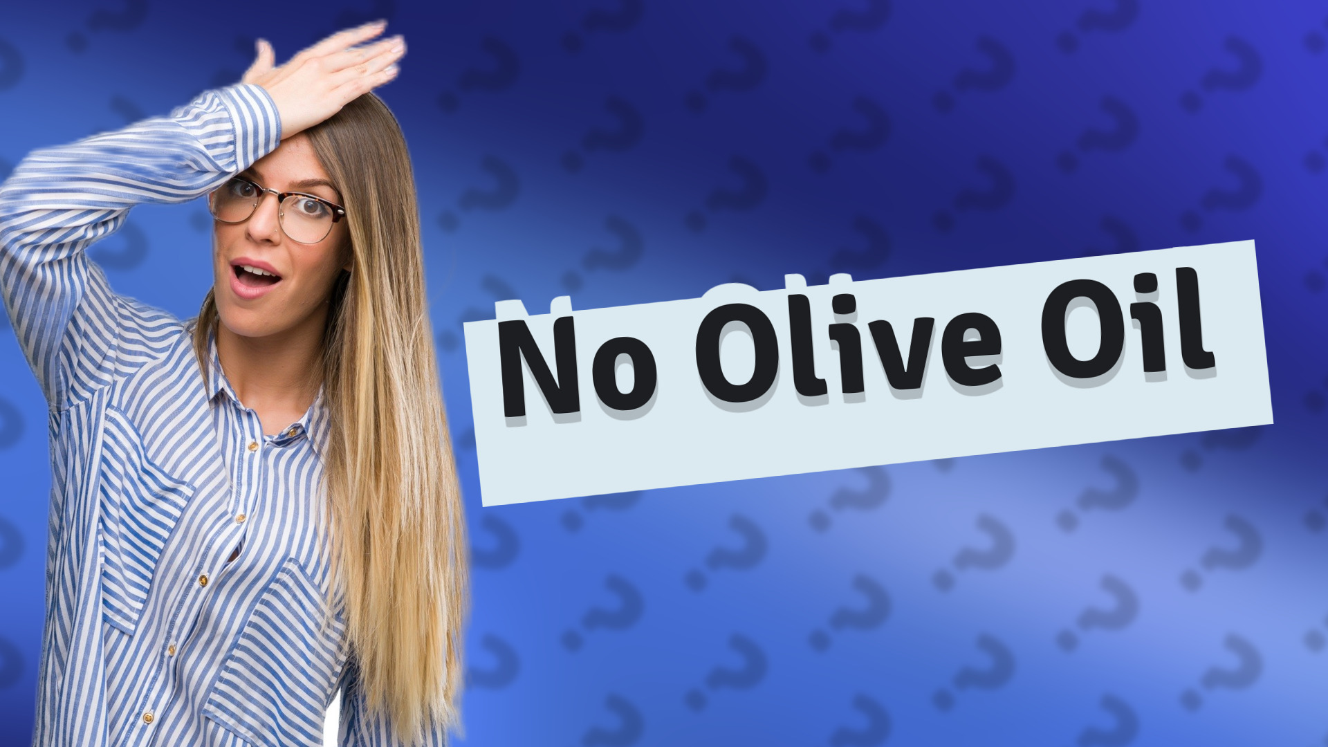 No Olive Oil