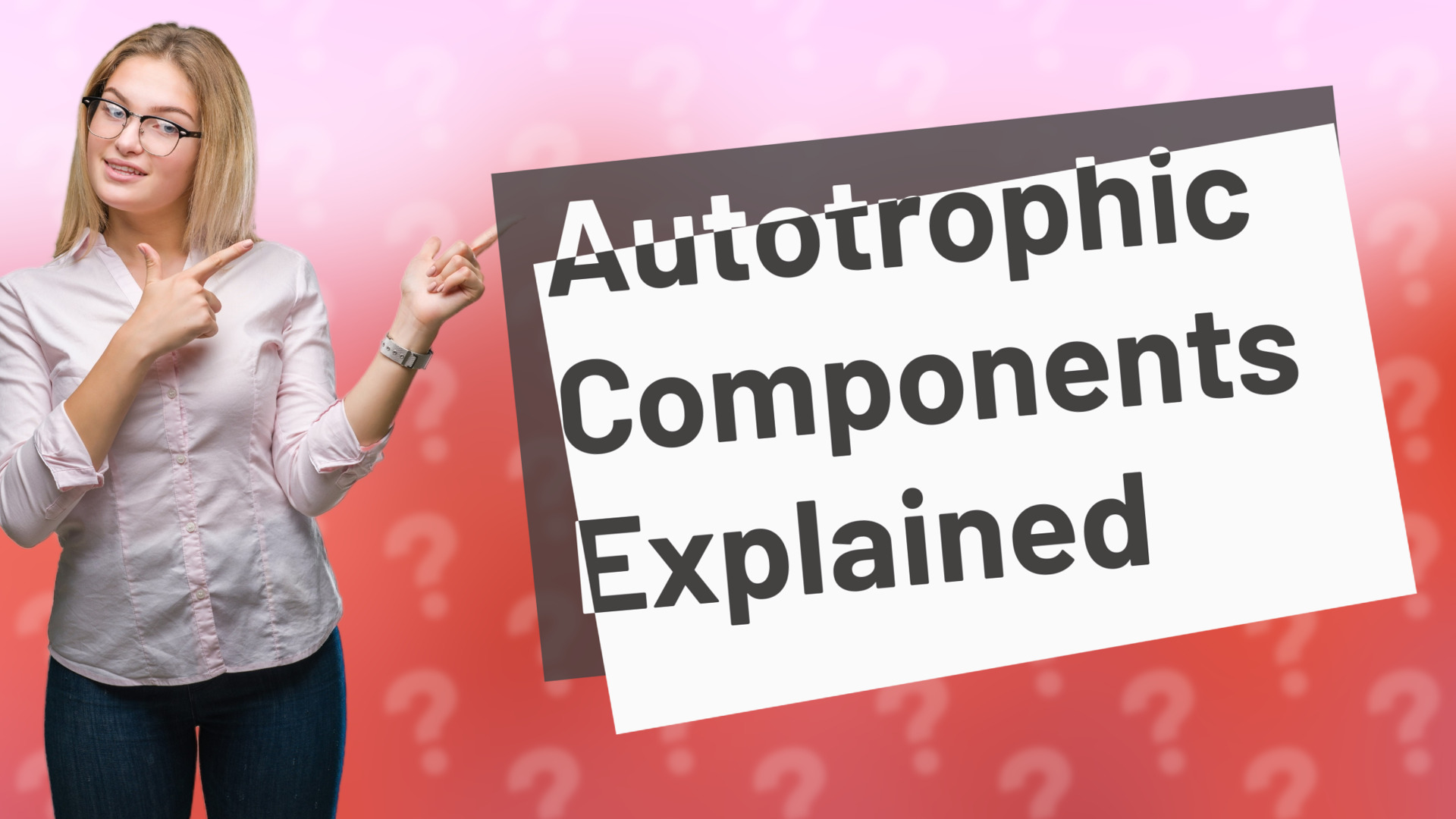 Autotrophic Components Explained