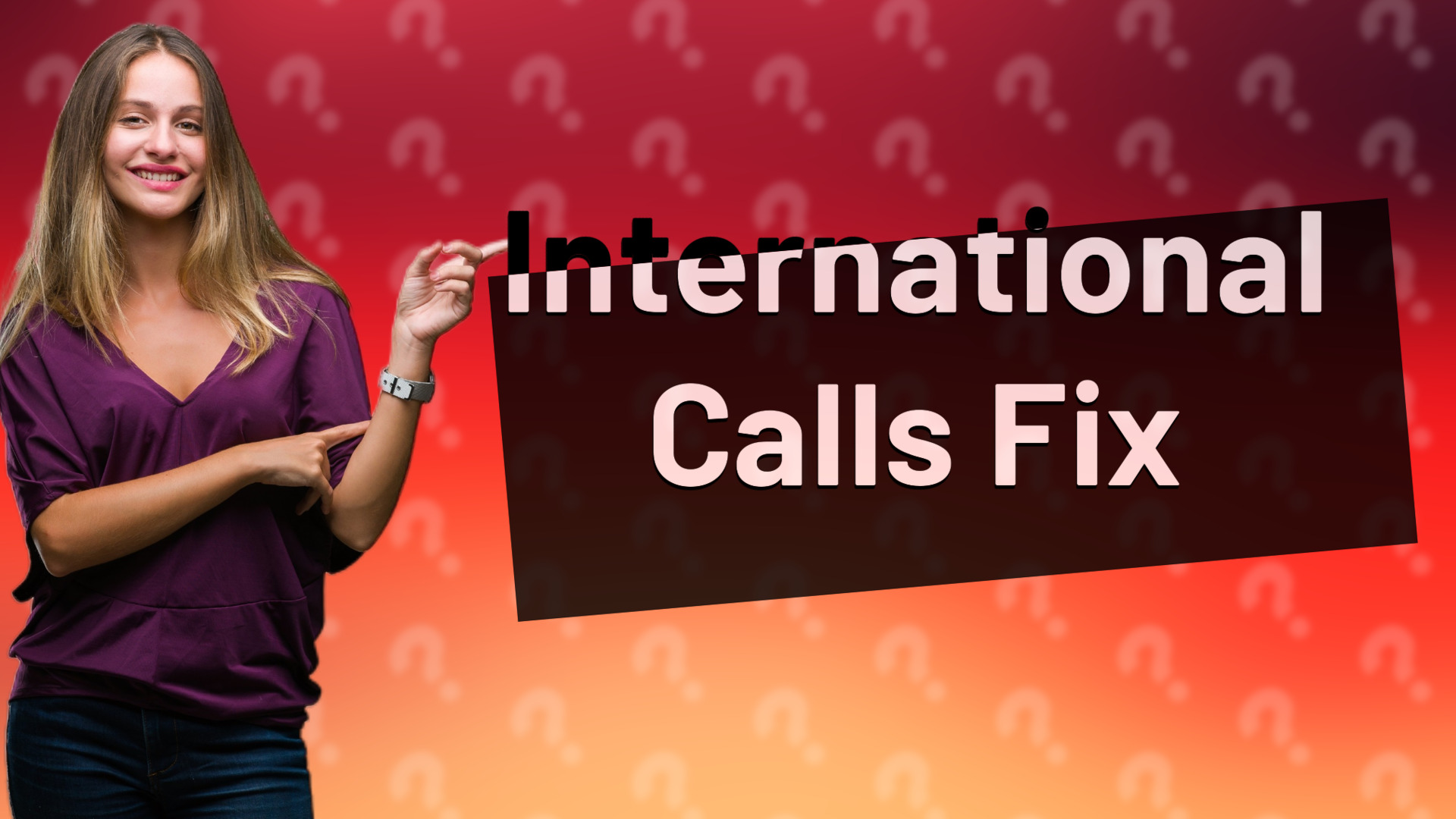 International Calls Fix
