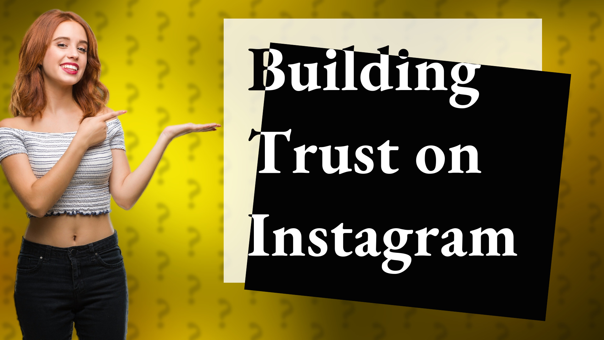 Building Trust on Instagram