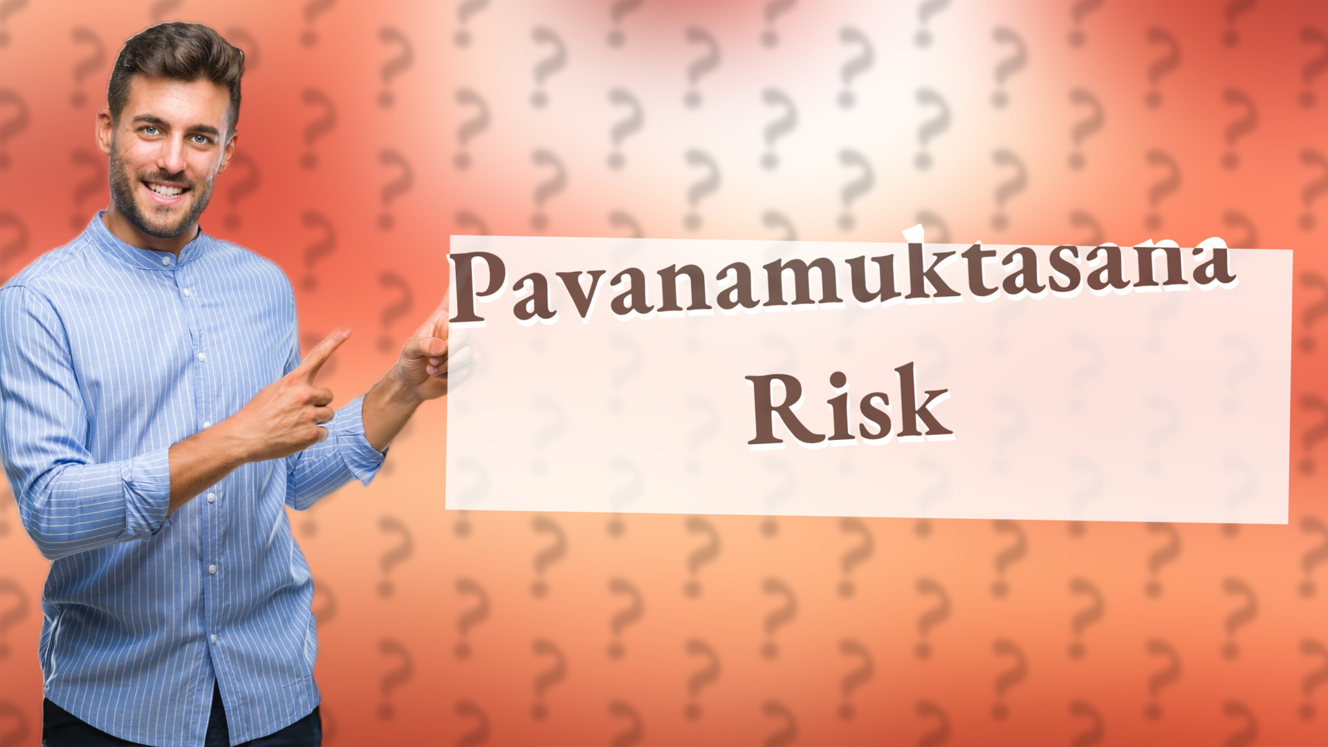 Pavanamuktasana Risk