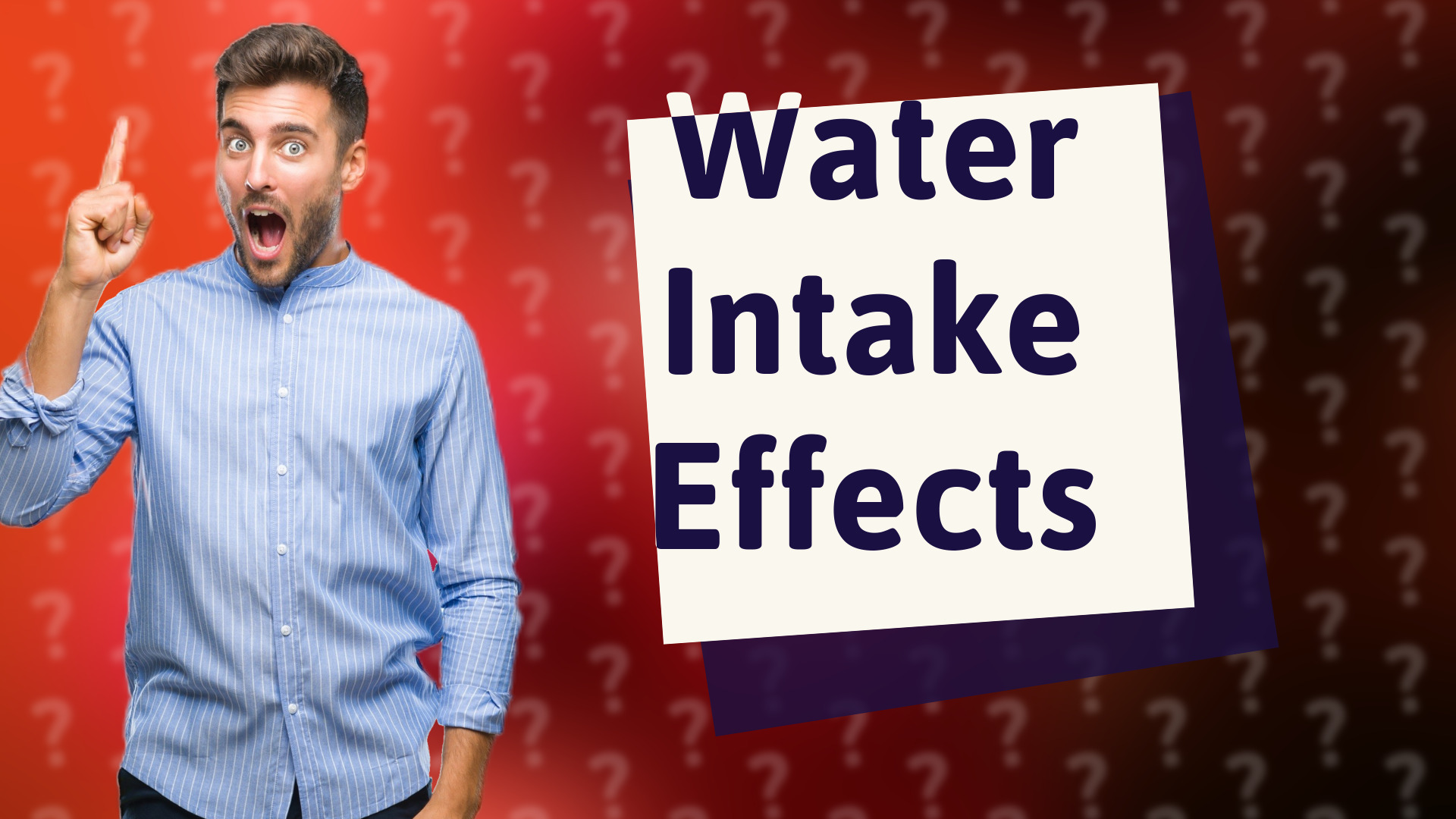Water Intake Effects