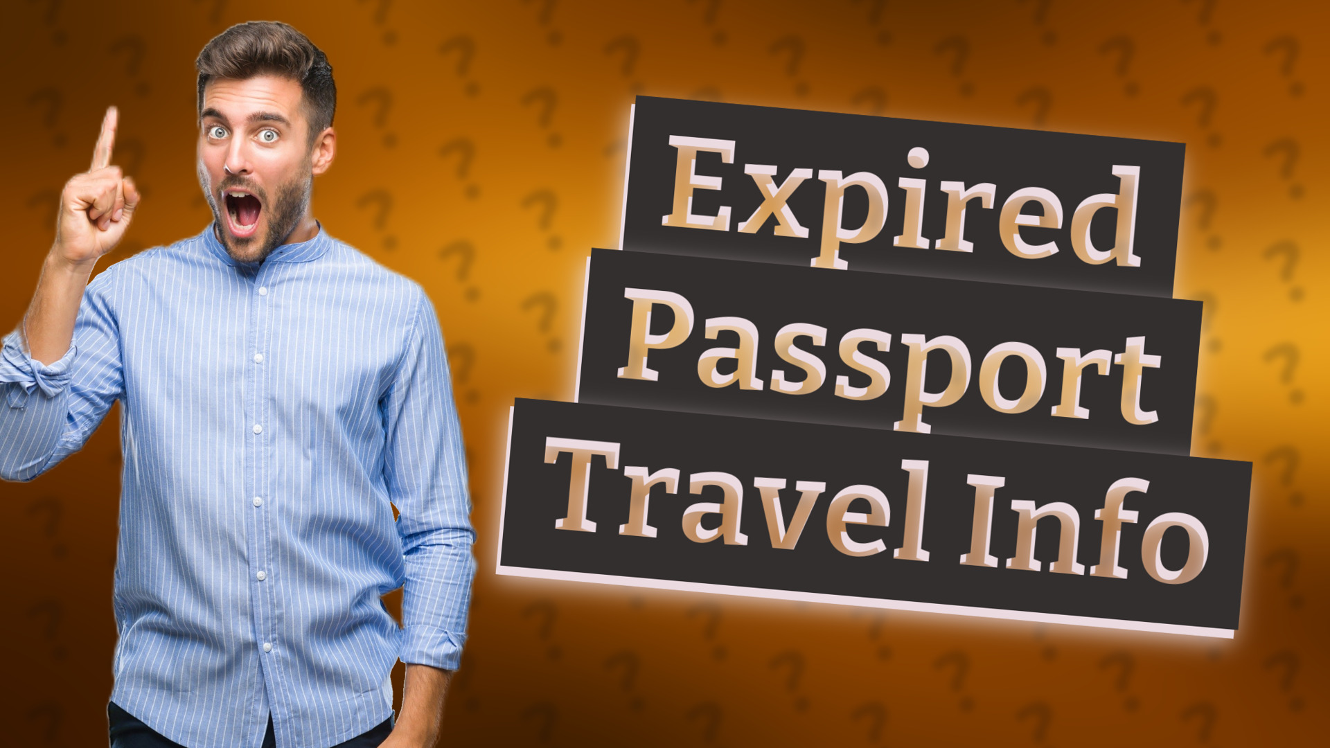 Expired Passport Travel Info