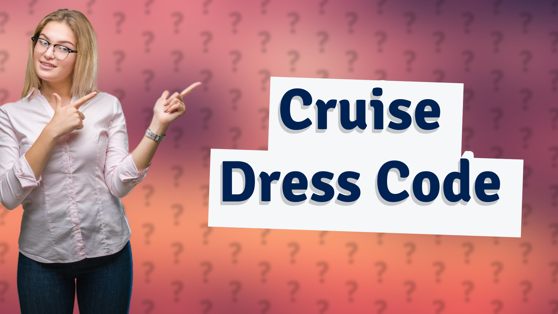 Cruise Dress Code