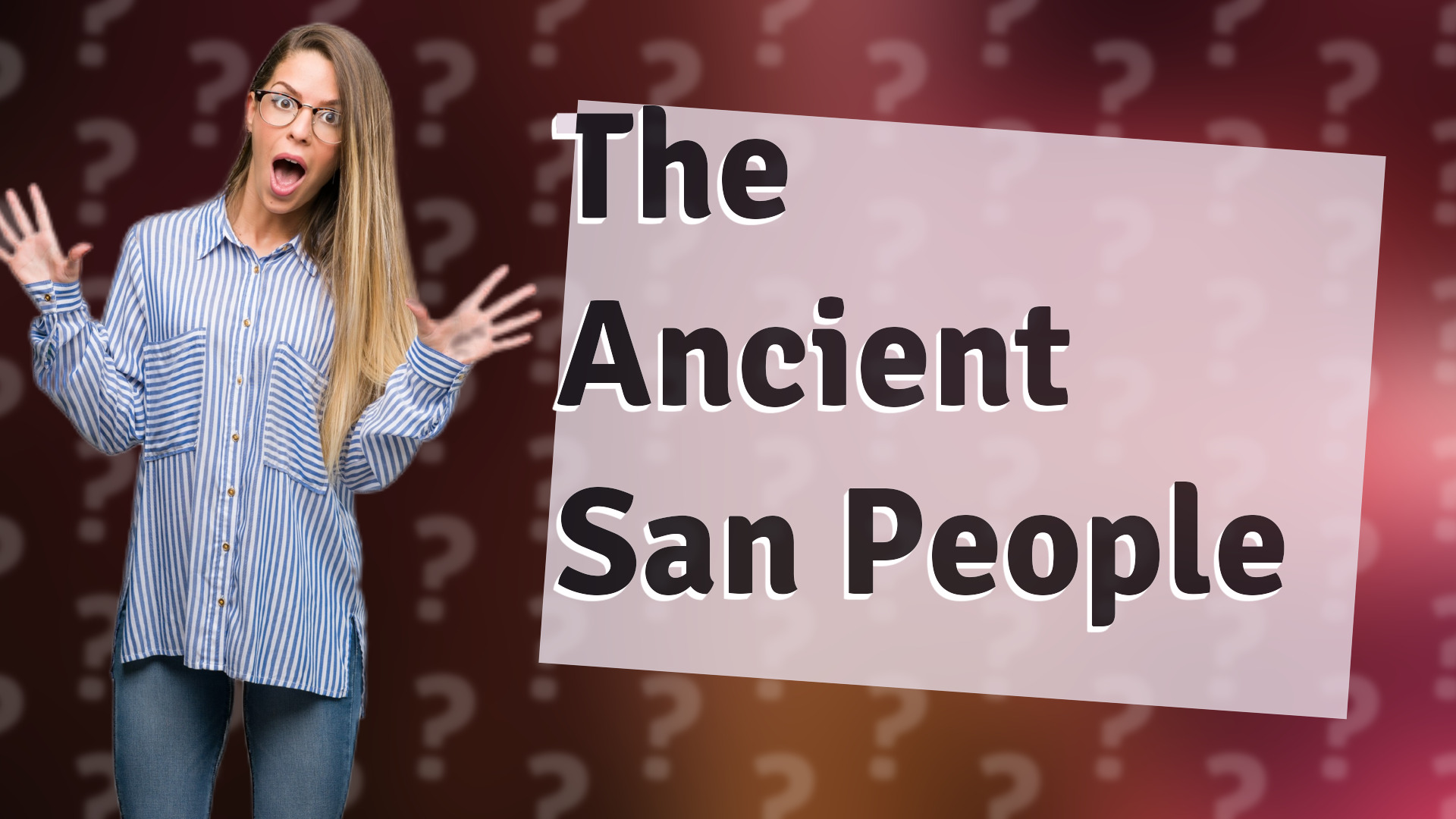 The Ancient San People