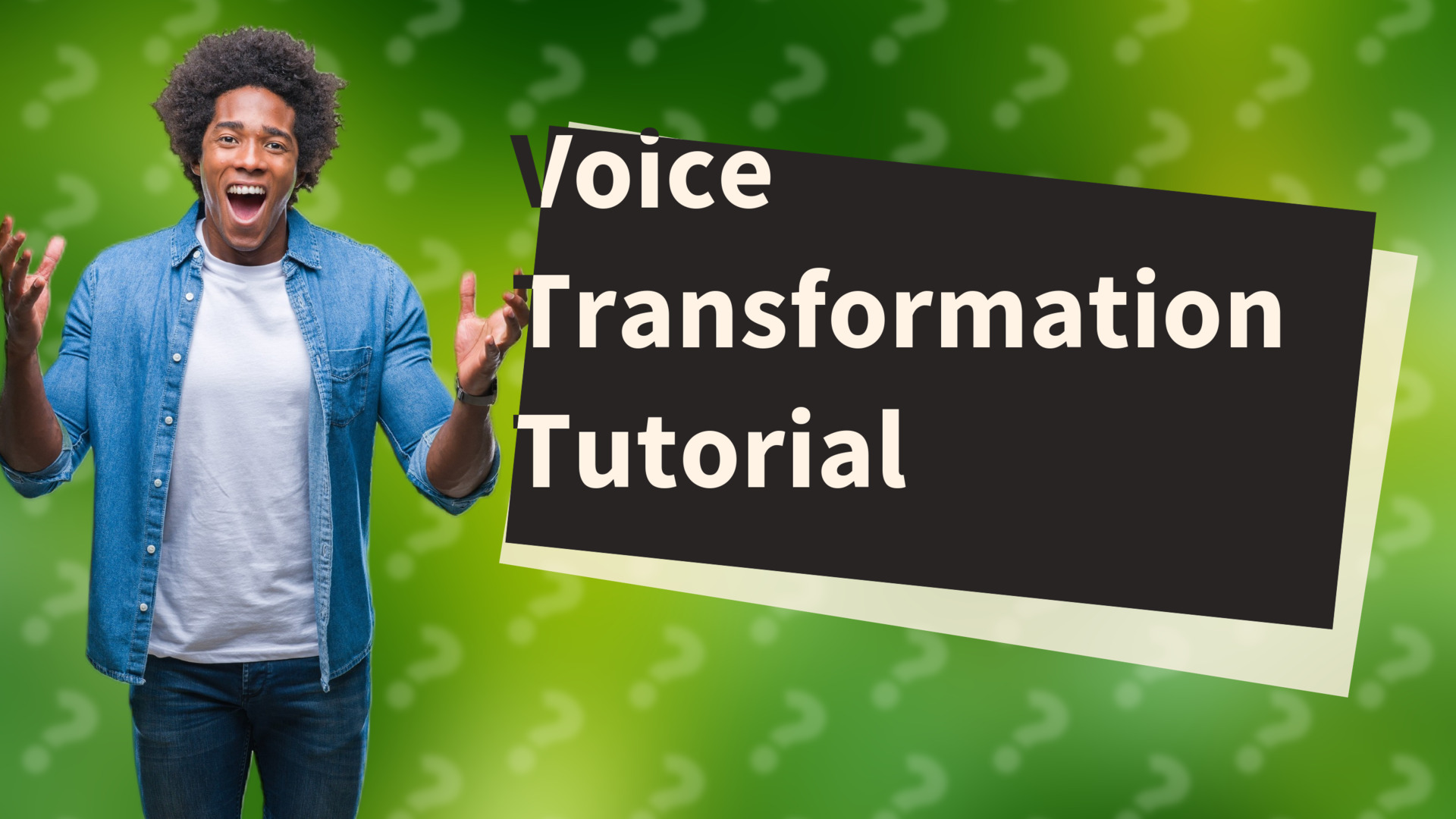 Voice Transformation Tutorial