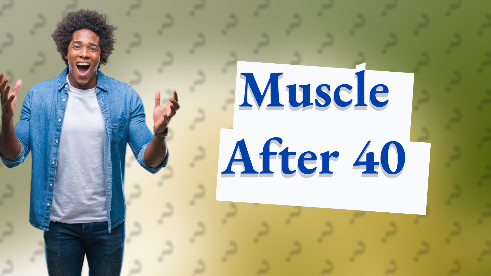 Muscle After 40
