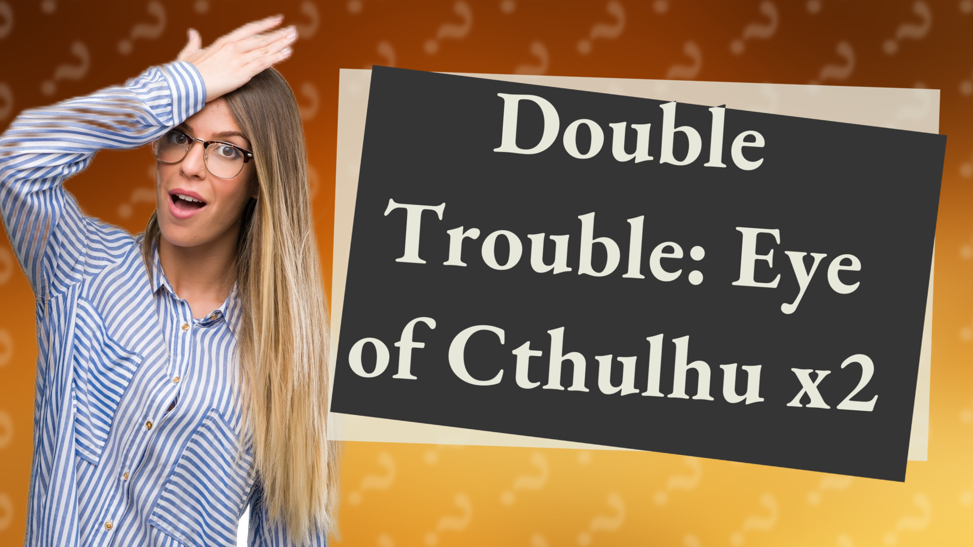 Double Trouble: Eye of Cthulhu x2