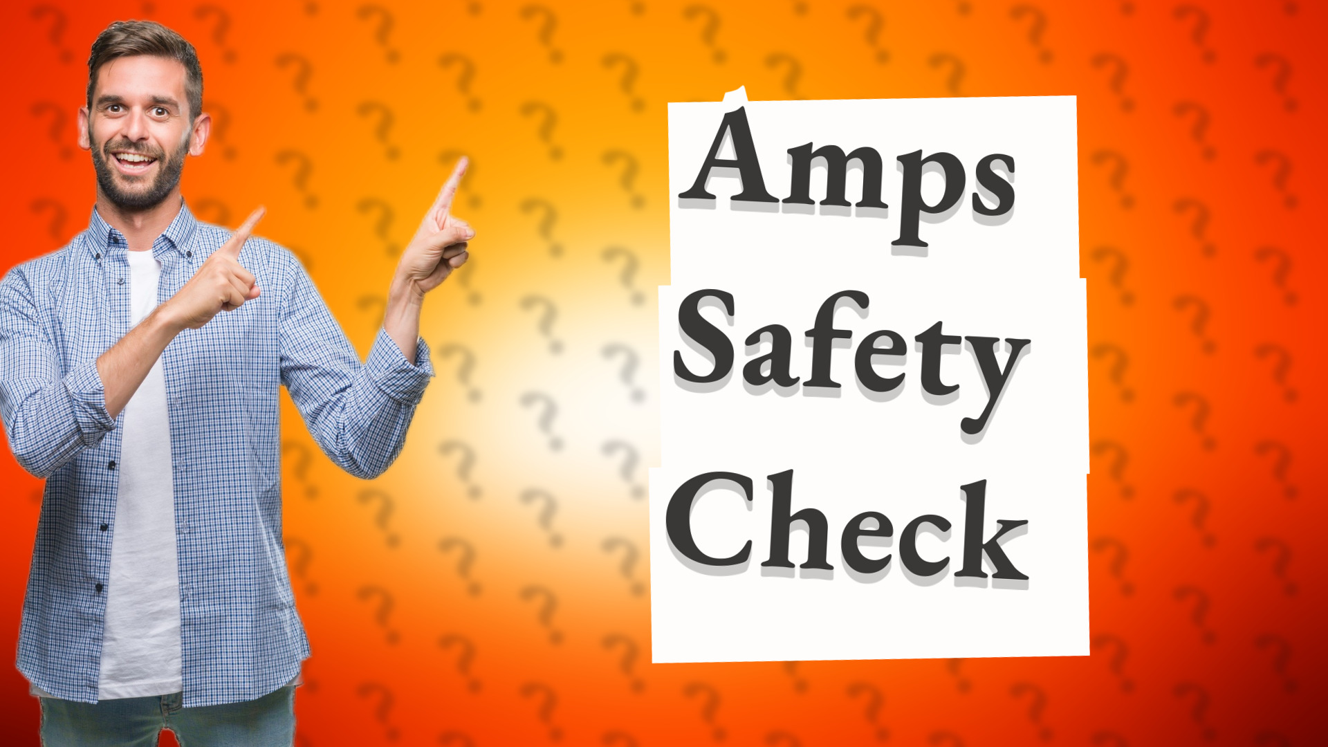 Amps Safety Check
