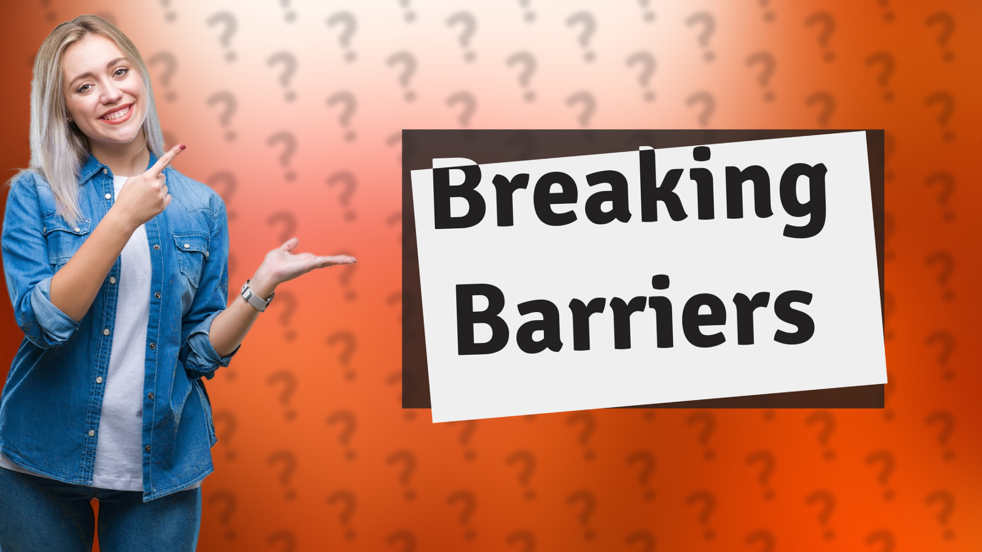 Breaking Barriers