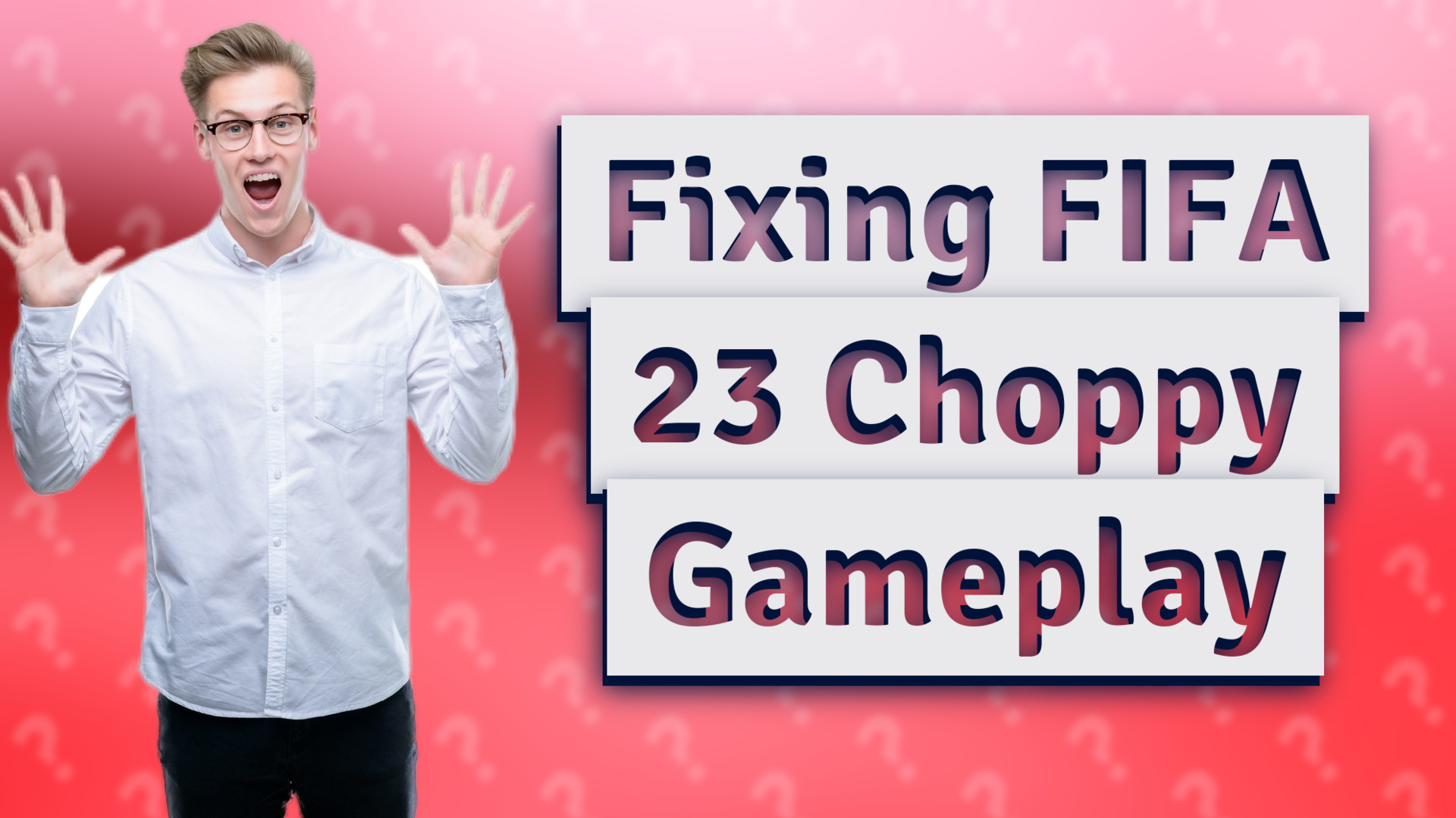 Fixing FIFA 23 Choppy Gameplay
