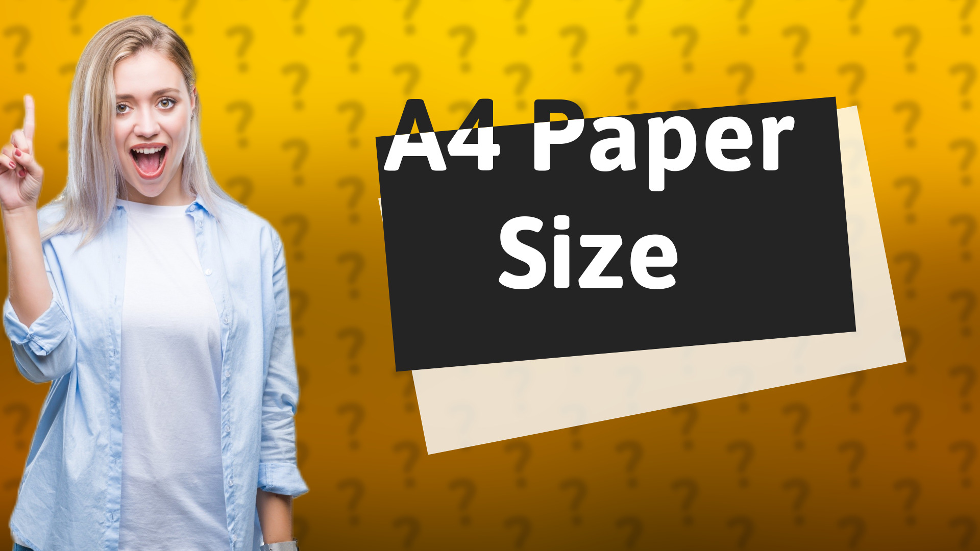 A4 Paper Size