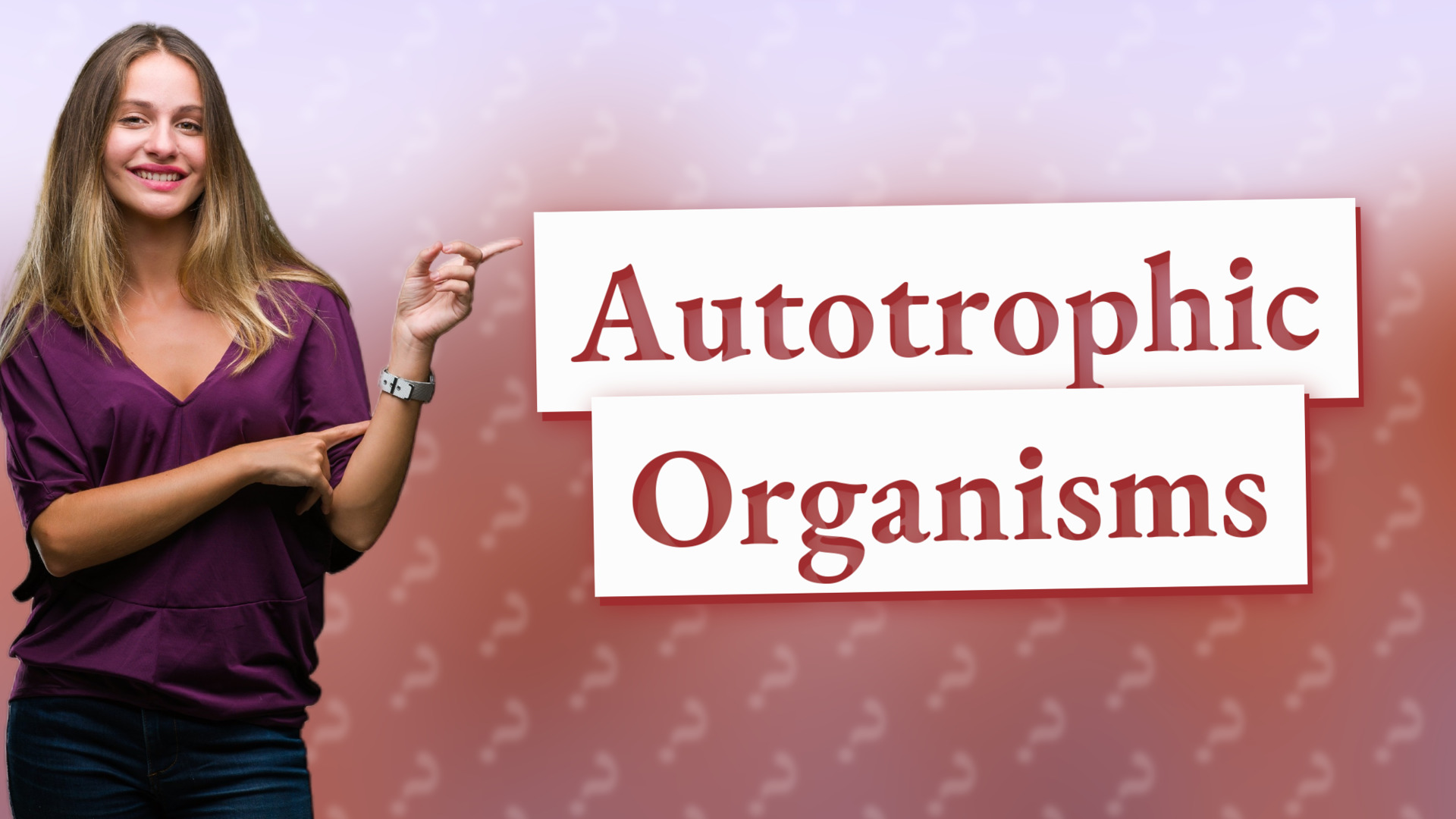 Autotrophic Organisms