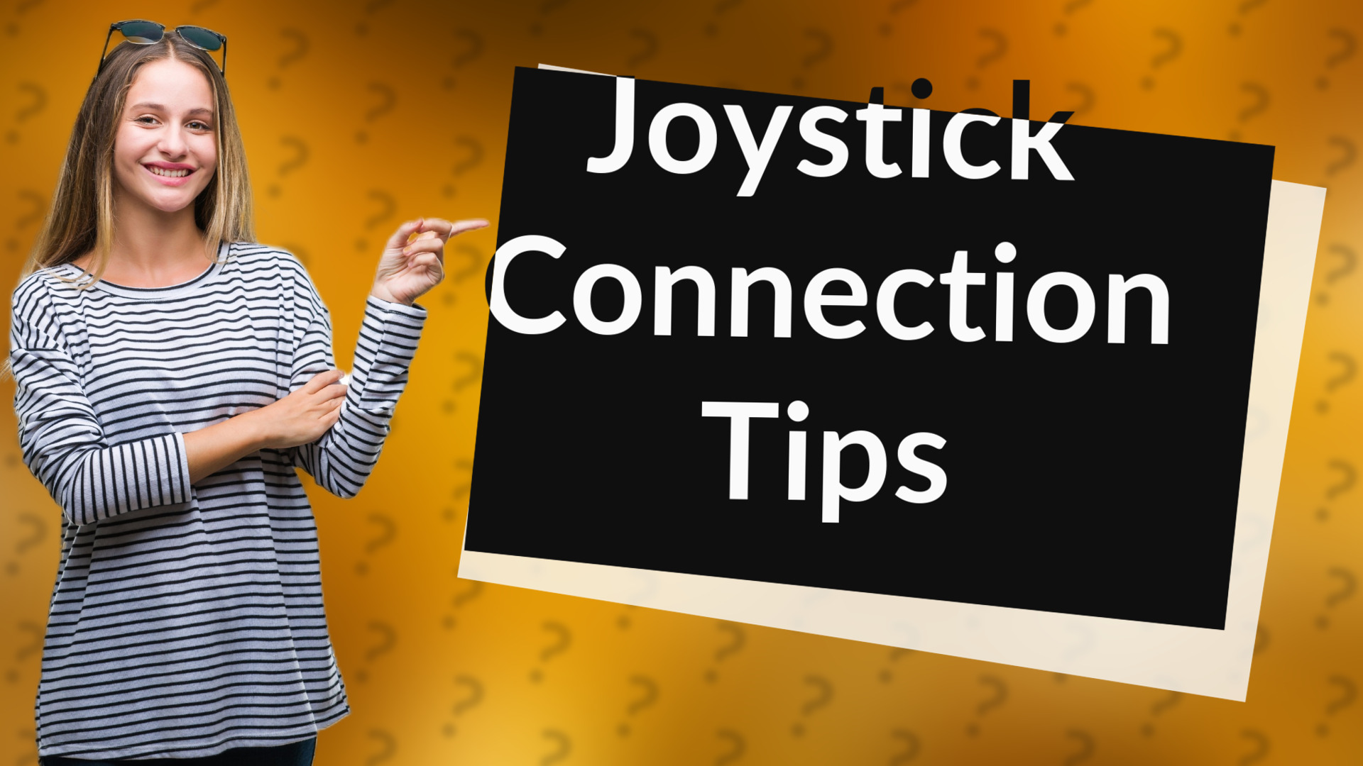 Joystick Connection Tips