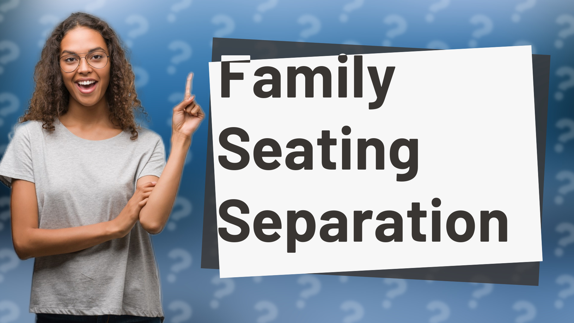 Family Seating Separation