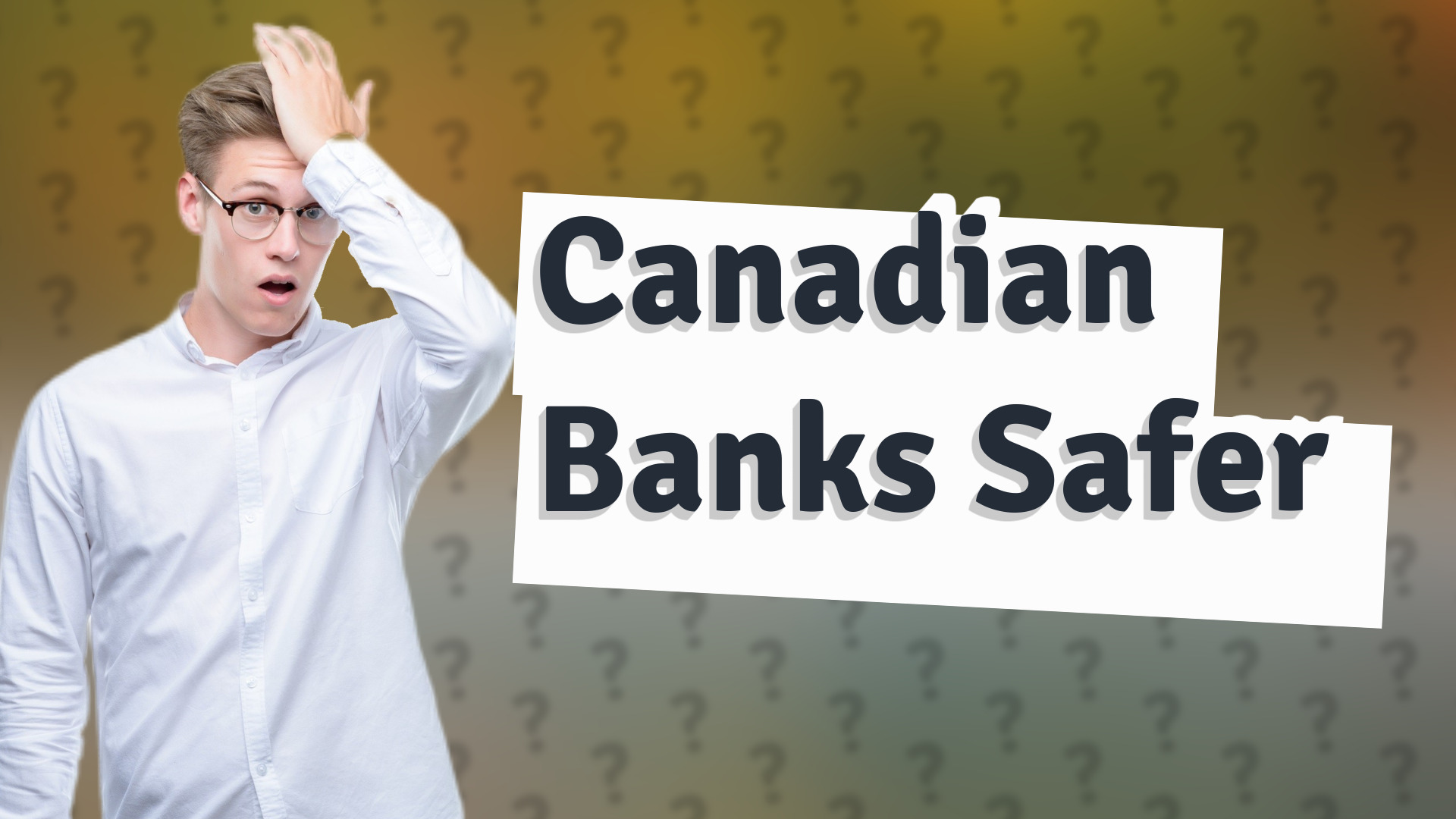 Canadian Banks Safer