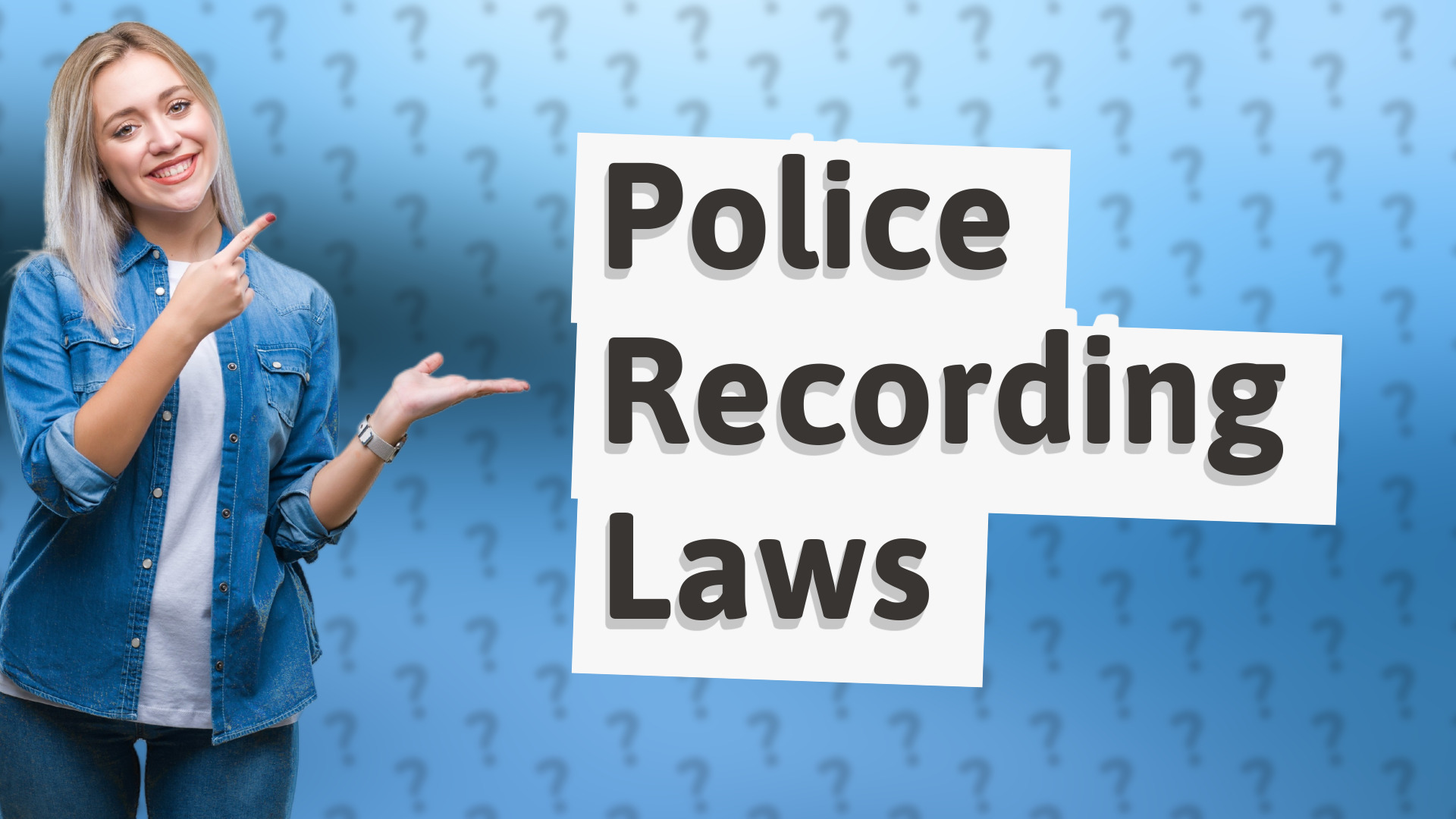 Police Recording Laws