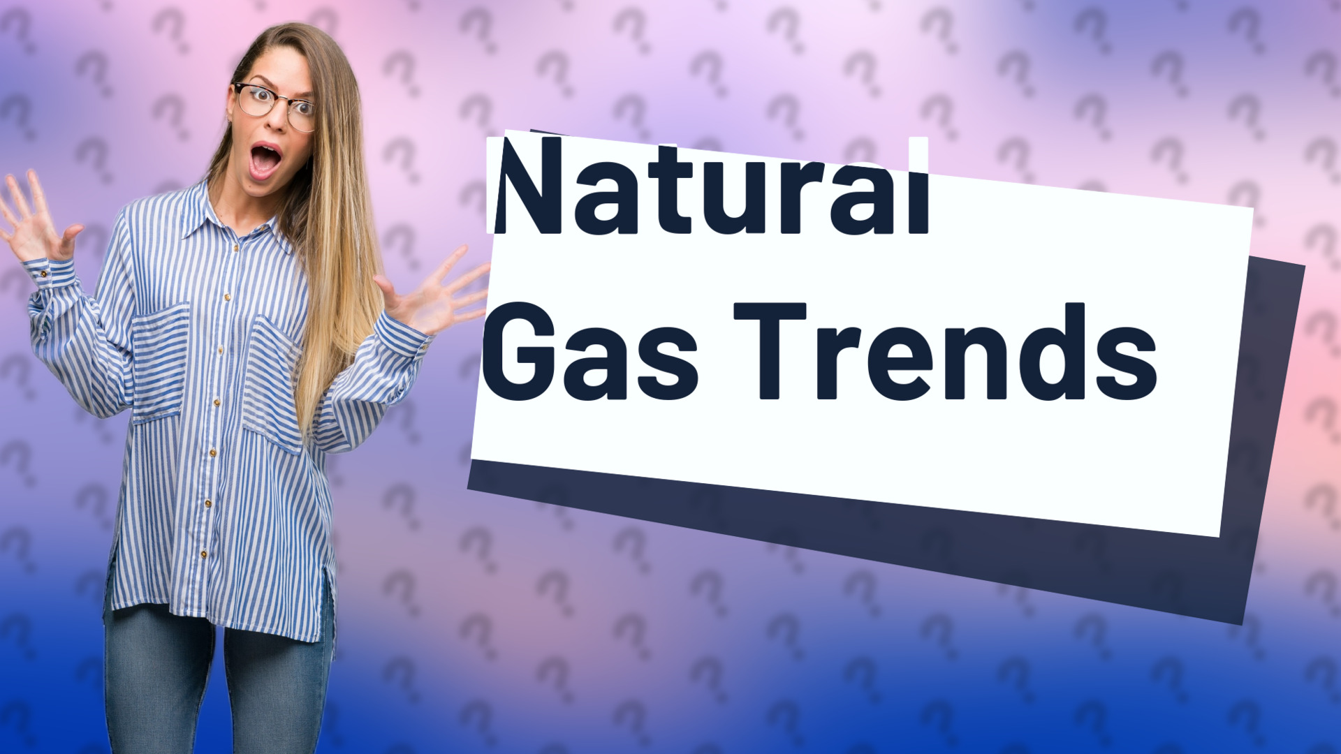 Natural Gas Trends