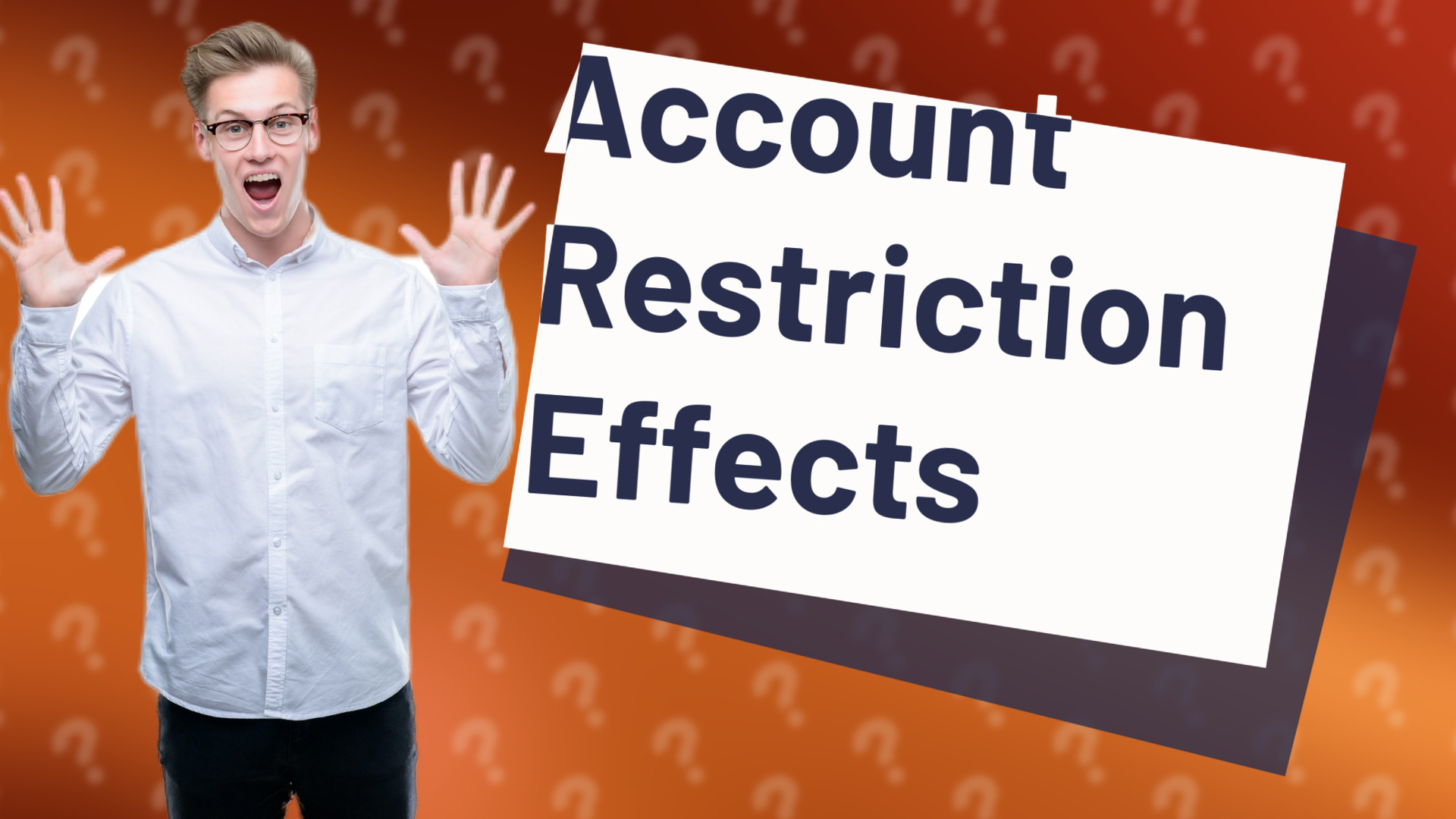 Account Restriction Effects