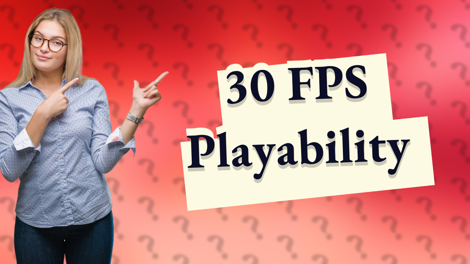 30 FPS Playability